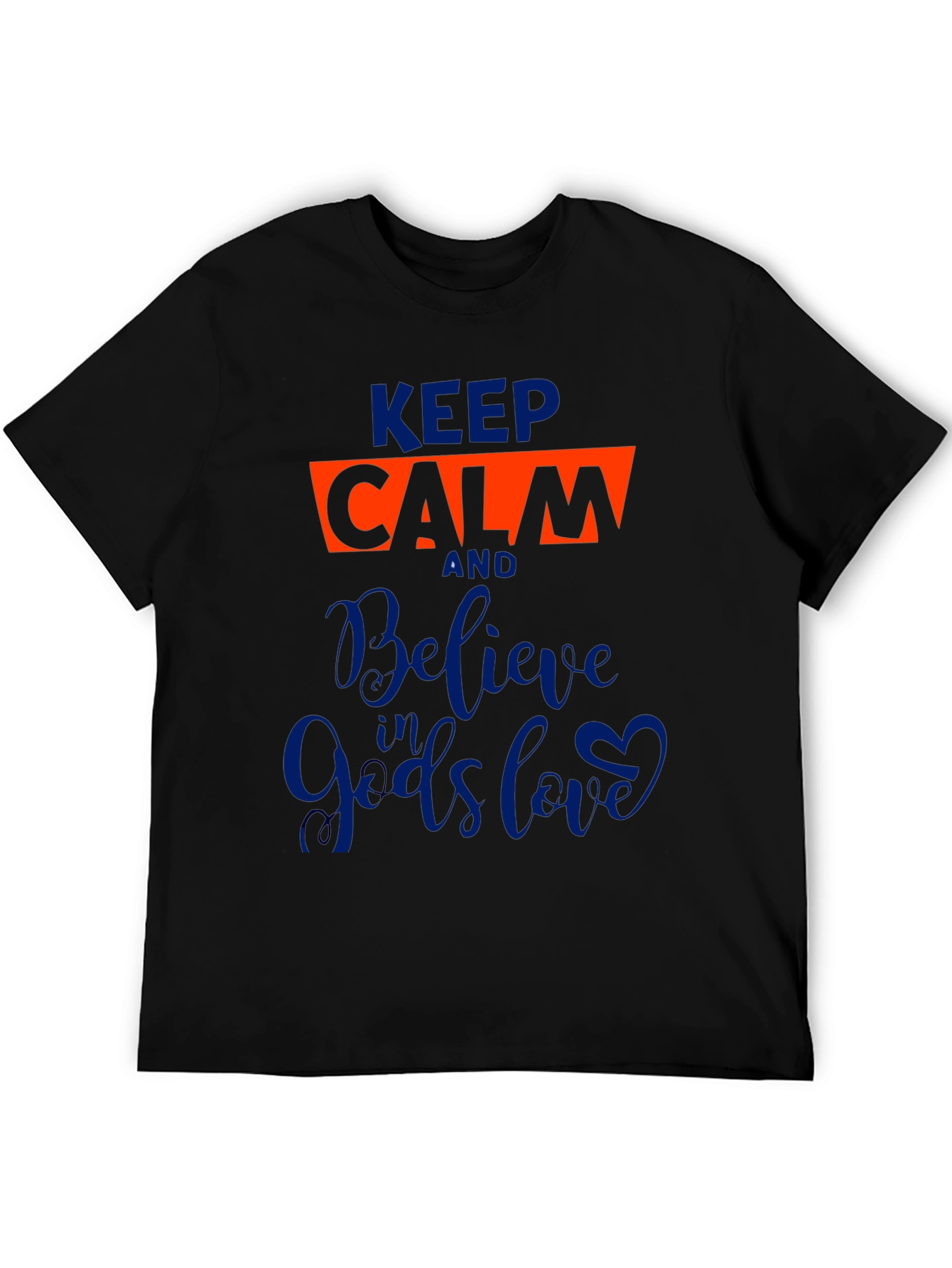 Black Keep Calm Believe in God's Love Graphic Tee view 5