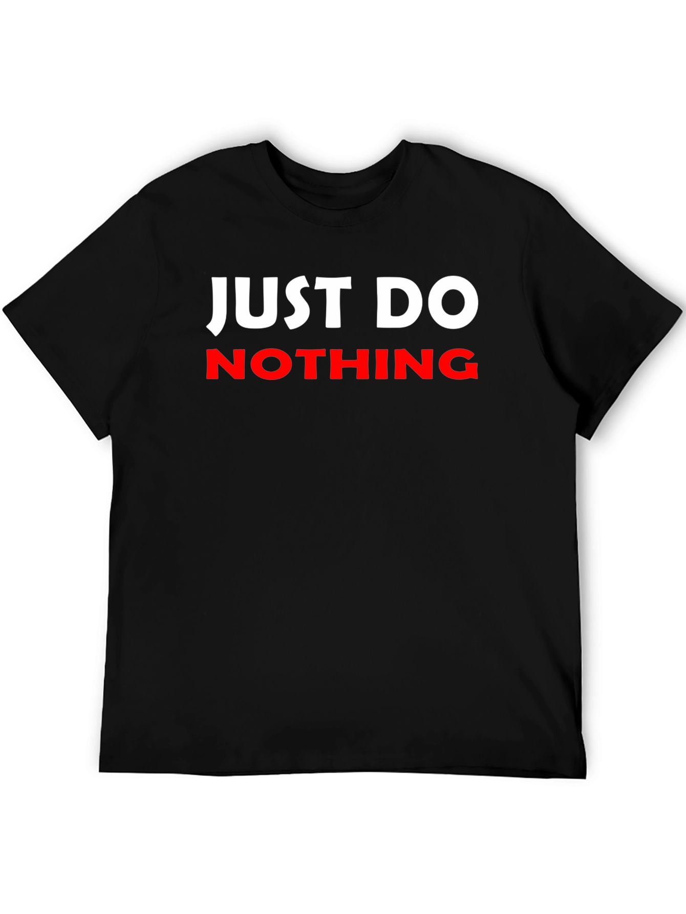 Black Just Do Nothing Graphic T-Shirt view 5