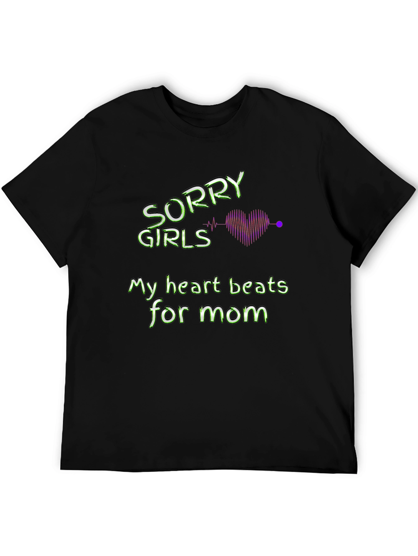 Black Sorry Girls My Heart Beats For Mom T-Shirt view 5