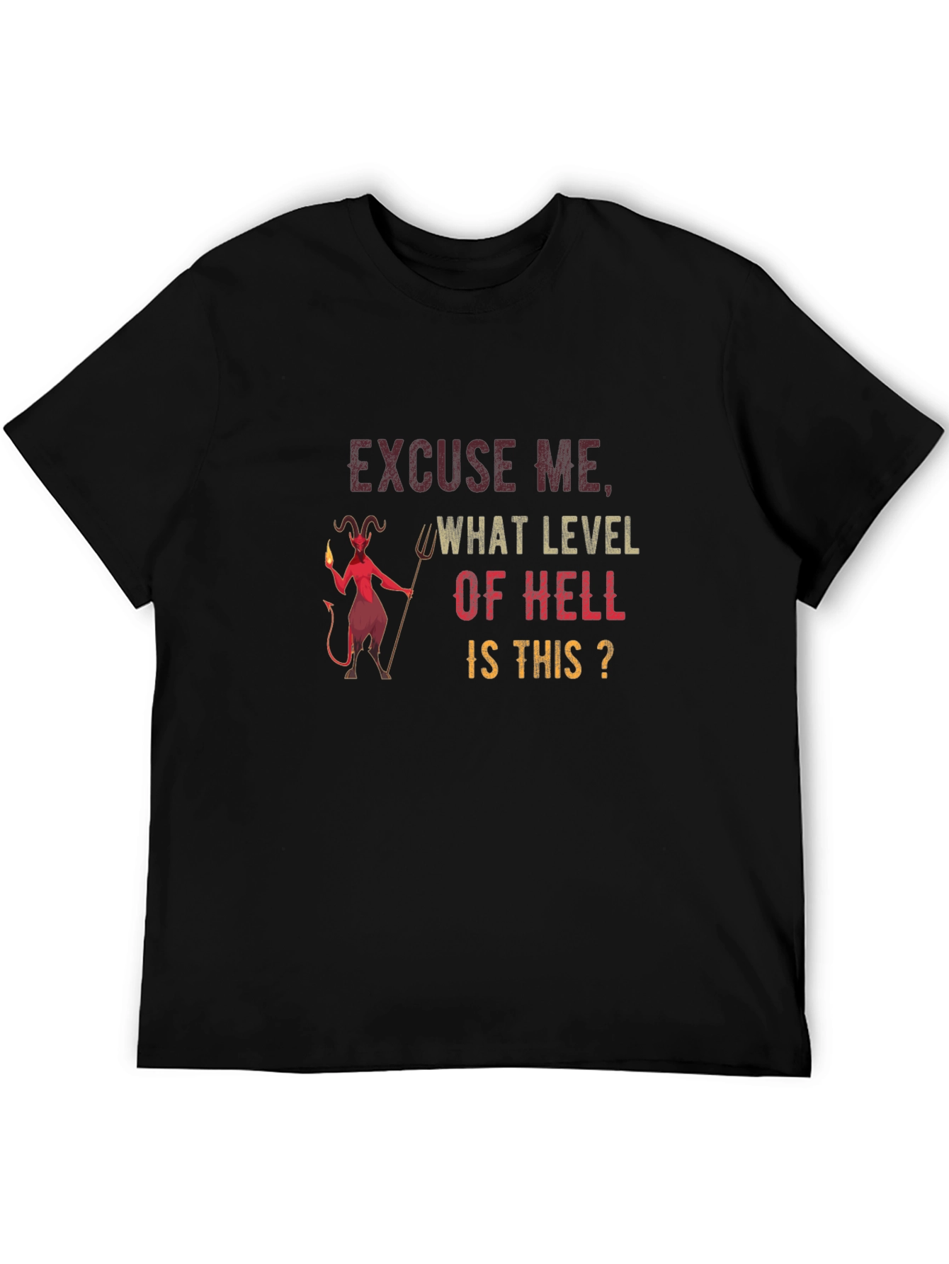 Black Excuse Me What Level of Hell T-Shirt view 5