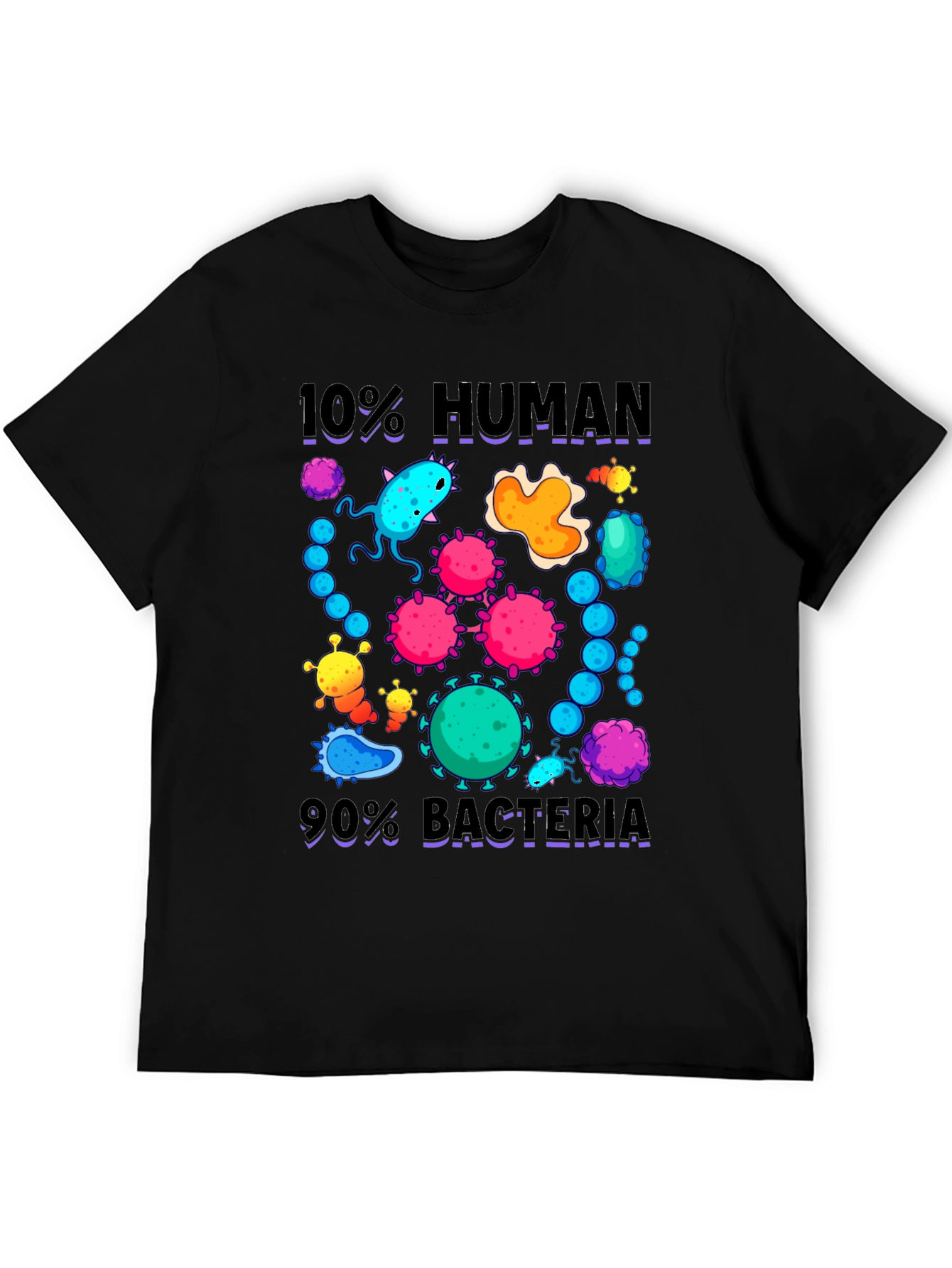 Black 10% Human 90% Bacteria Graphic T-Shirt view 5