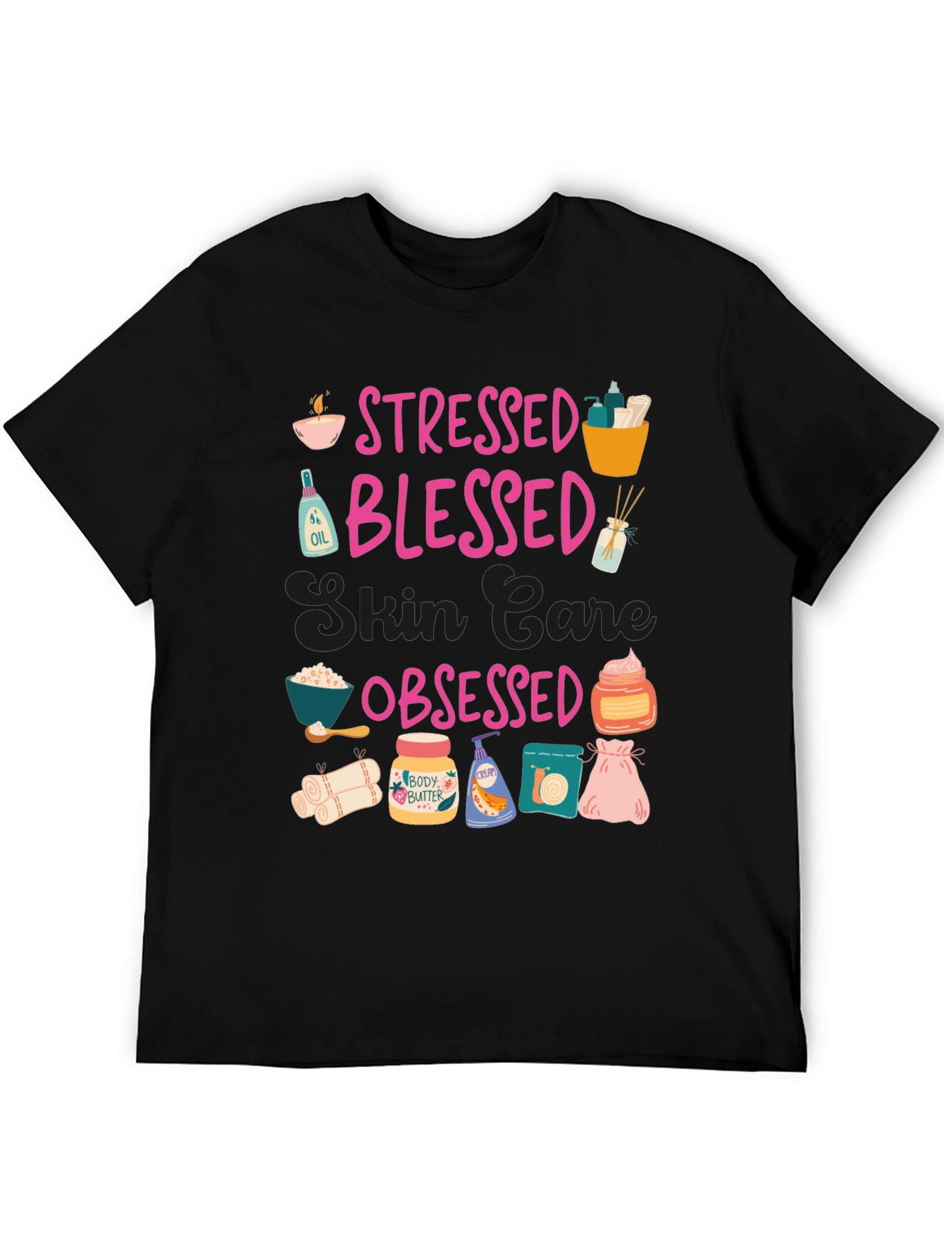Black Stressed Blessed Skin Care Obsessed T-Shirt view 5