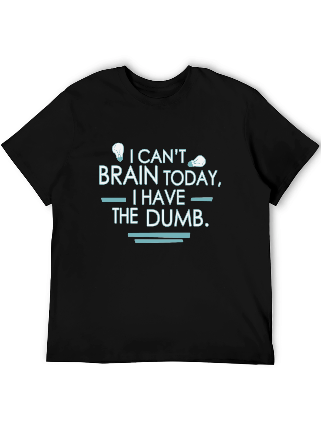 Black Funny "I Can't Brain Today" Graphic T-Shirt view 5