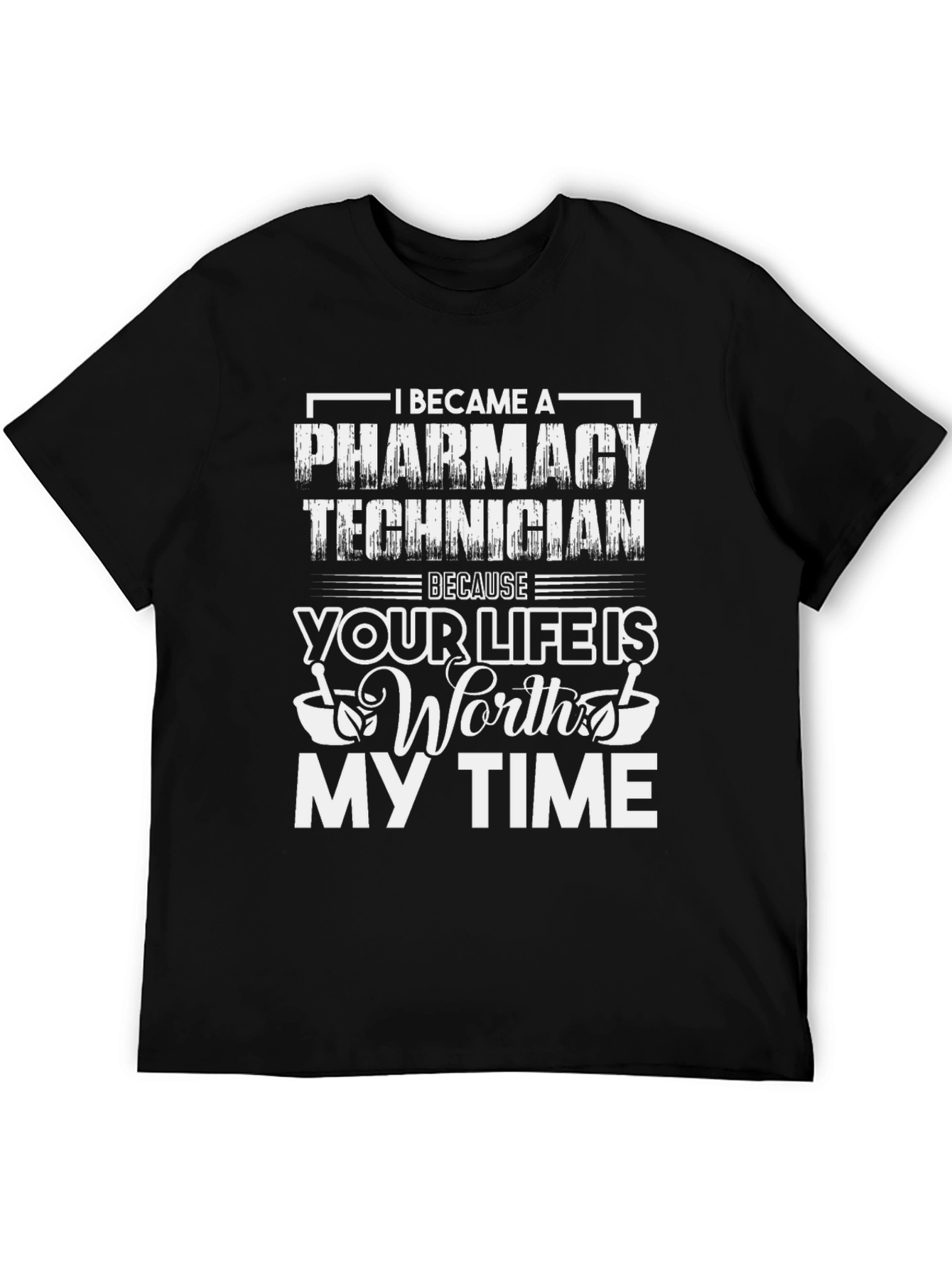 Black Pharmacy Technician T-Shirt - Worth My Time view 5