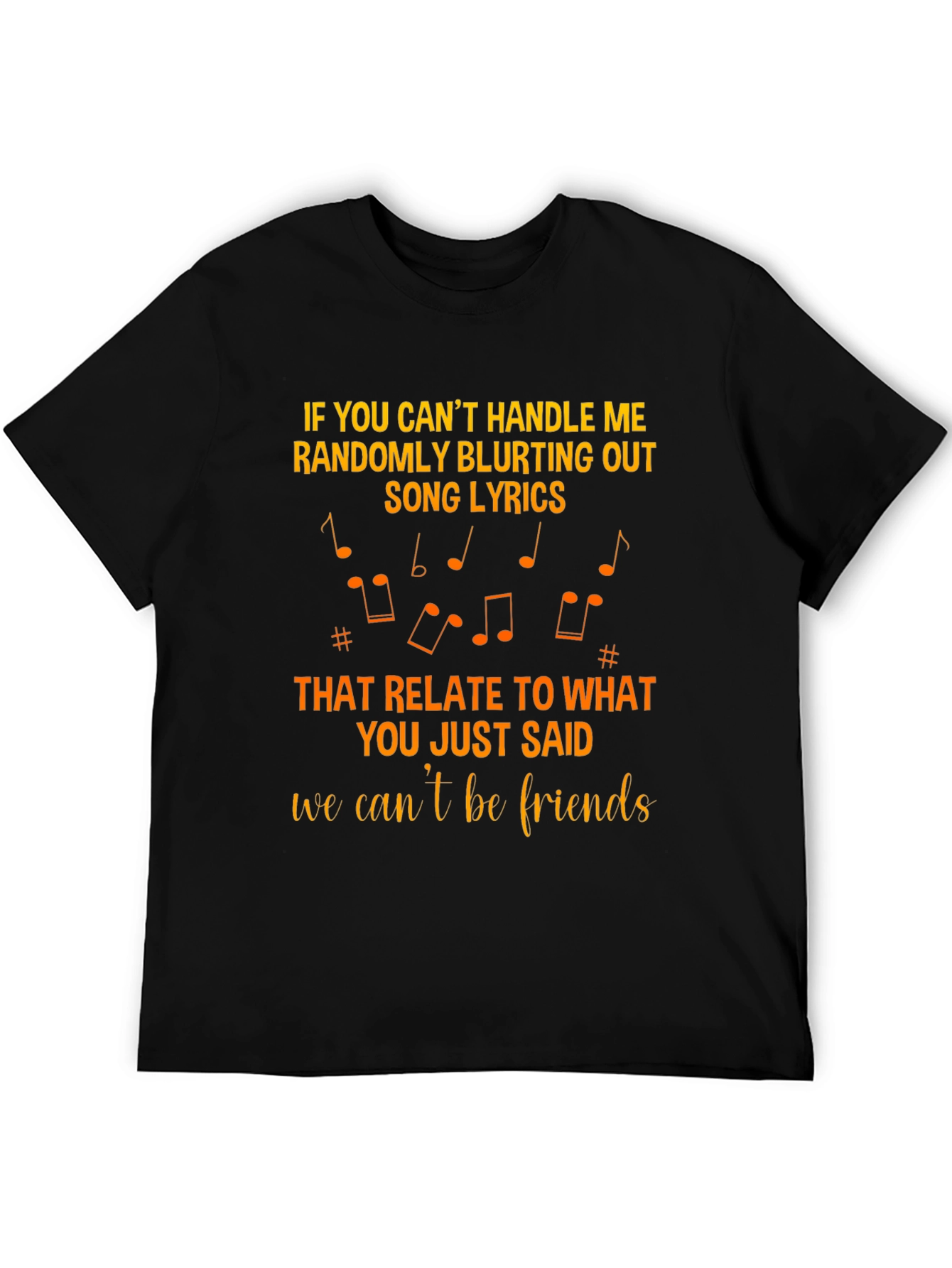 Black Song Lyrics T-Shirt: If You Can't Handle Me view 5