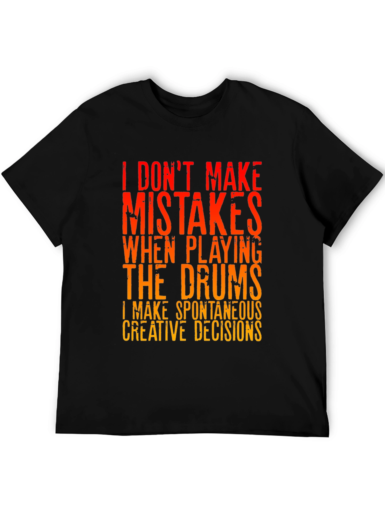 Black Drummer T-Shirt: I Don't Make Mistakes view 5
