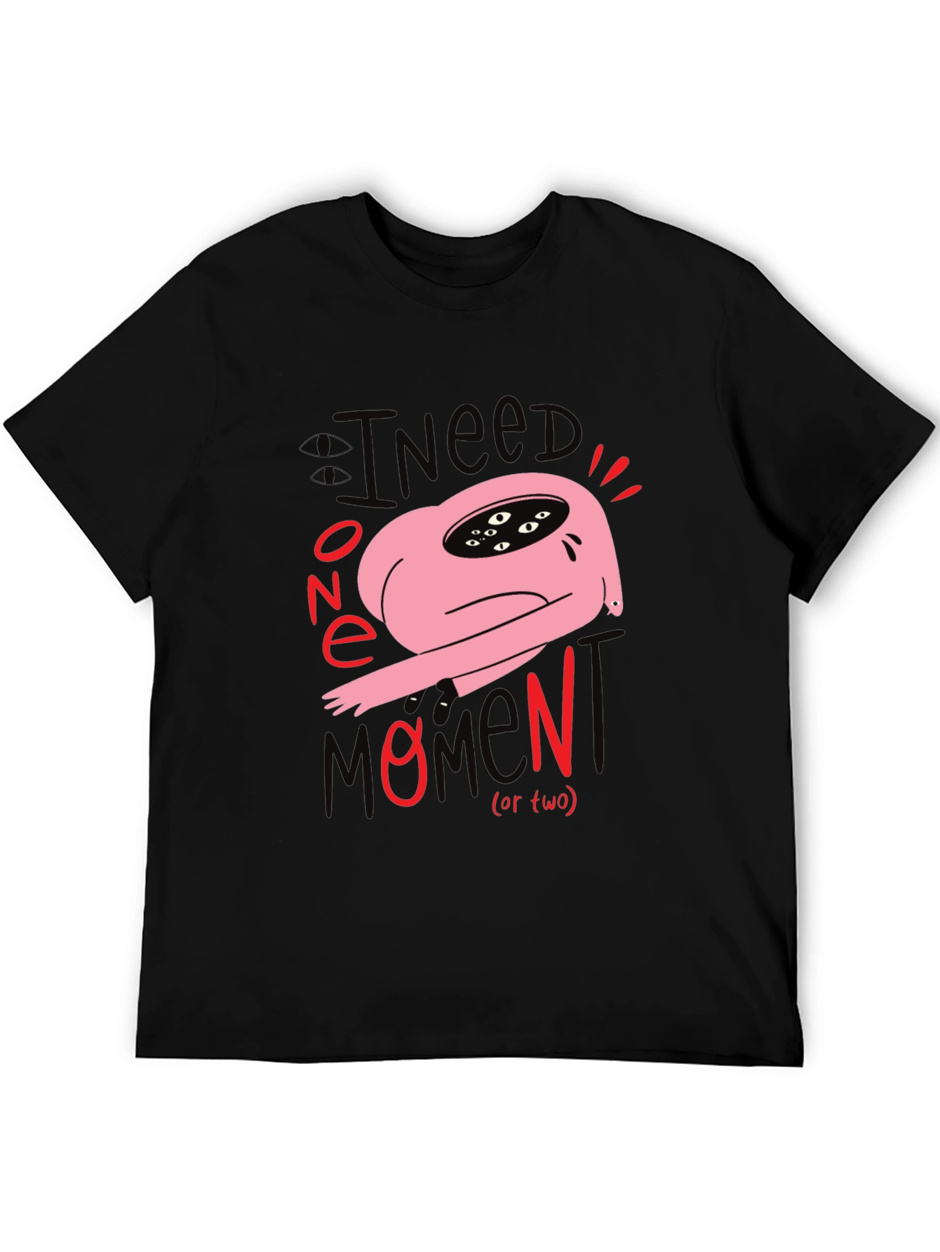 Black I Need One Momen(t) T-Shirt: Unique Graphic Tee view 5