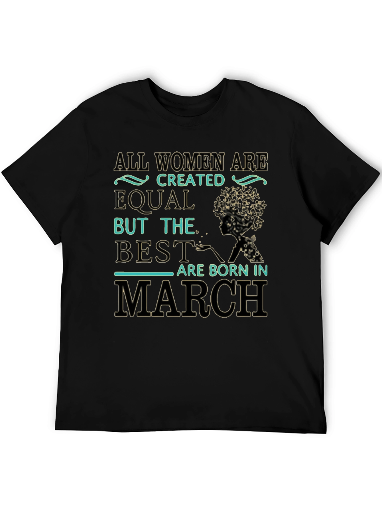 Black All Women Are Created Equal March Birthday T-Shirt view 5