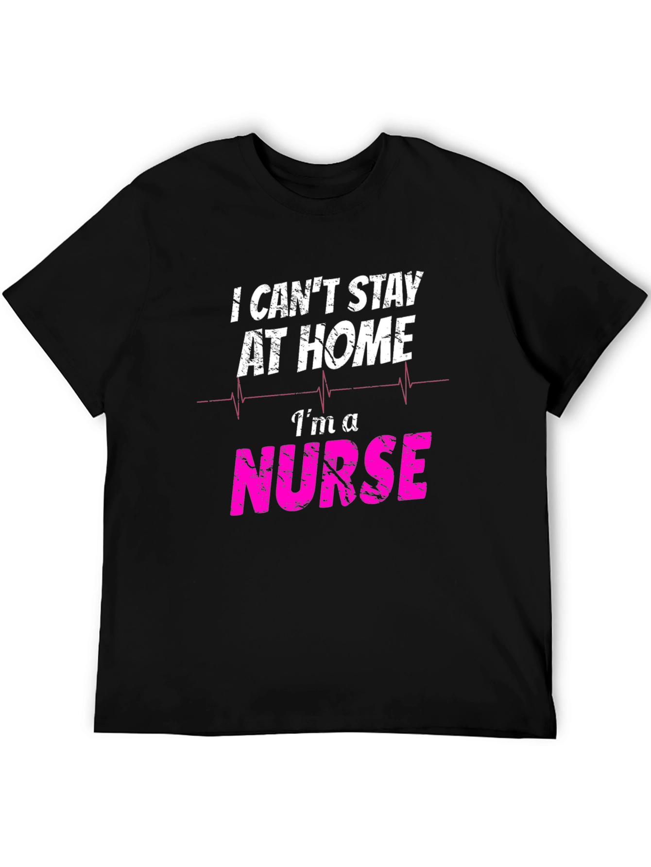 Black I Can't Stay at Home I'm A Nurse T-Shirt view 5