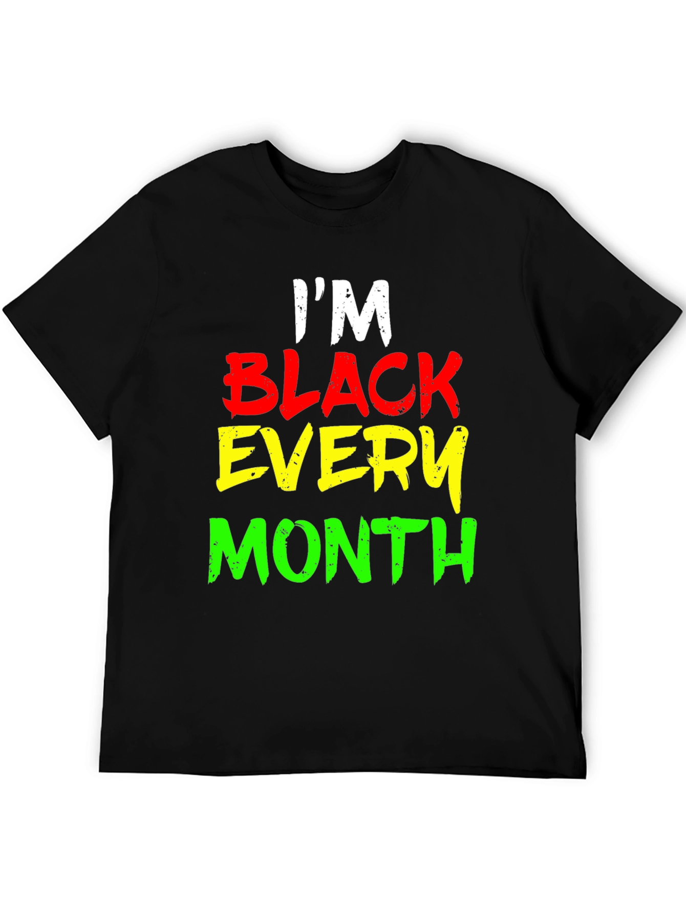 Black I'm Black Every Month Graphic Tee view 5