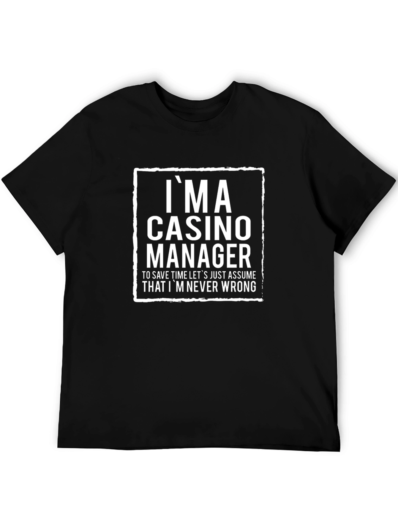 Black I'm a Casino Manager T-Shirt - Funny Job Gift view 5