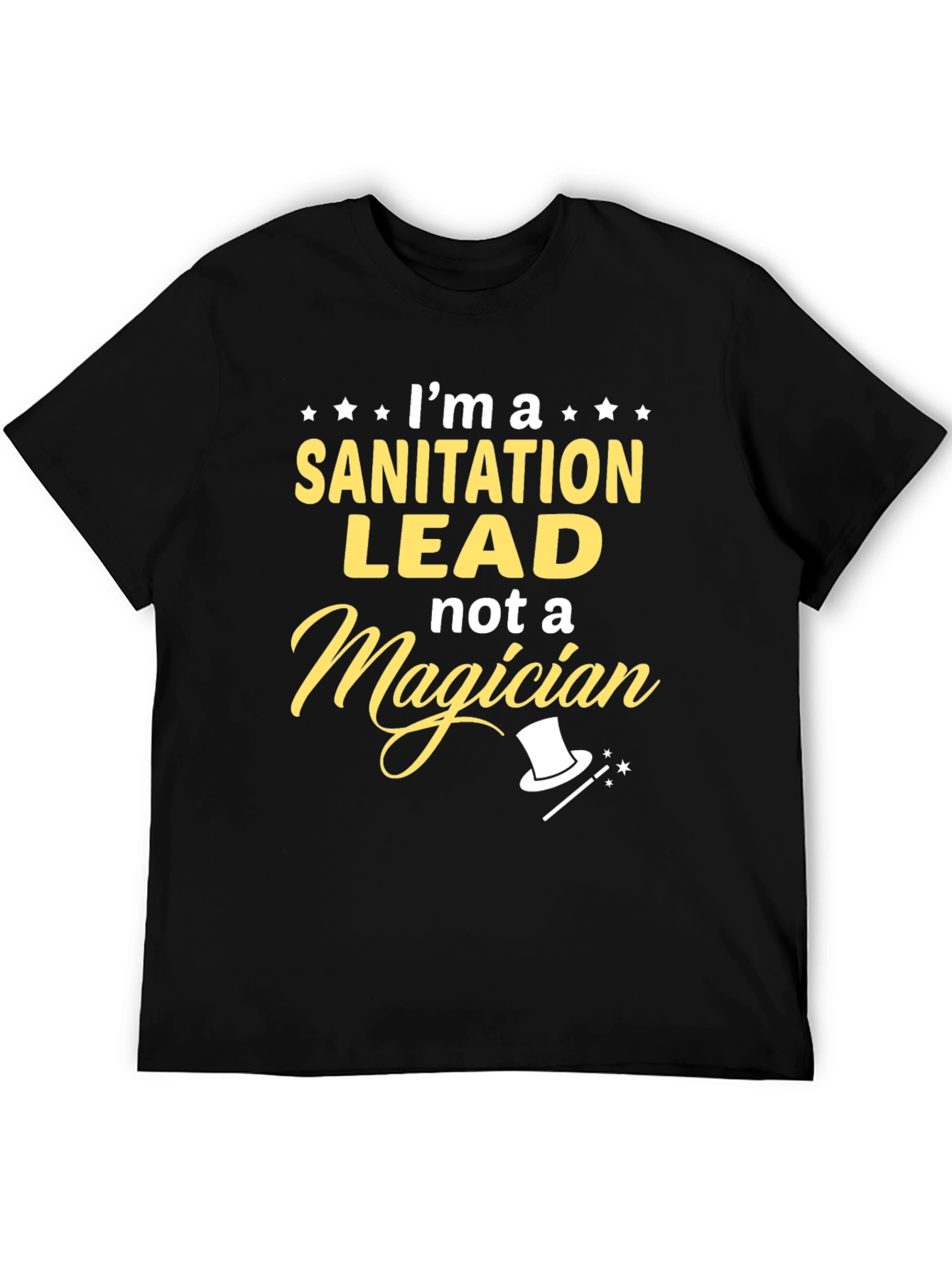 Black Sanitation Lead, Not a Magician T-Shirt view 5
