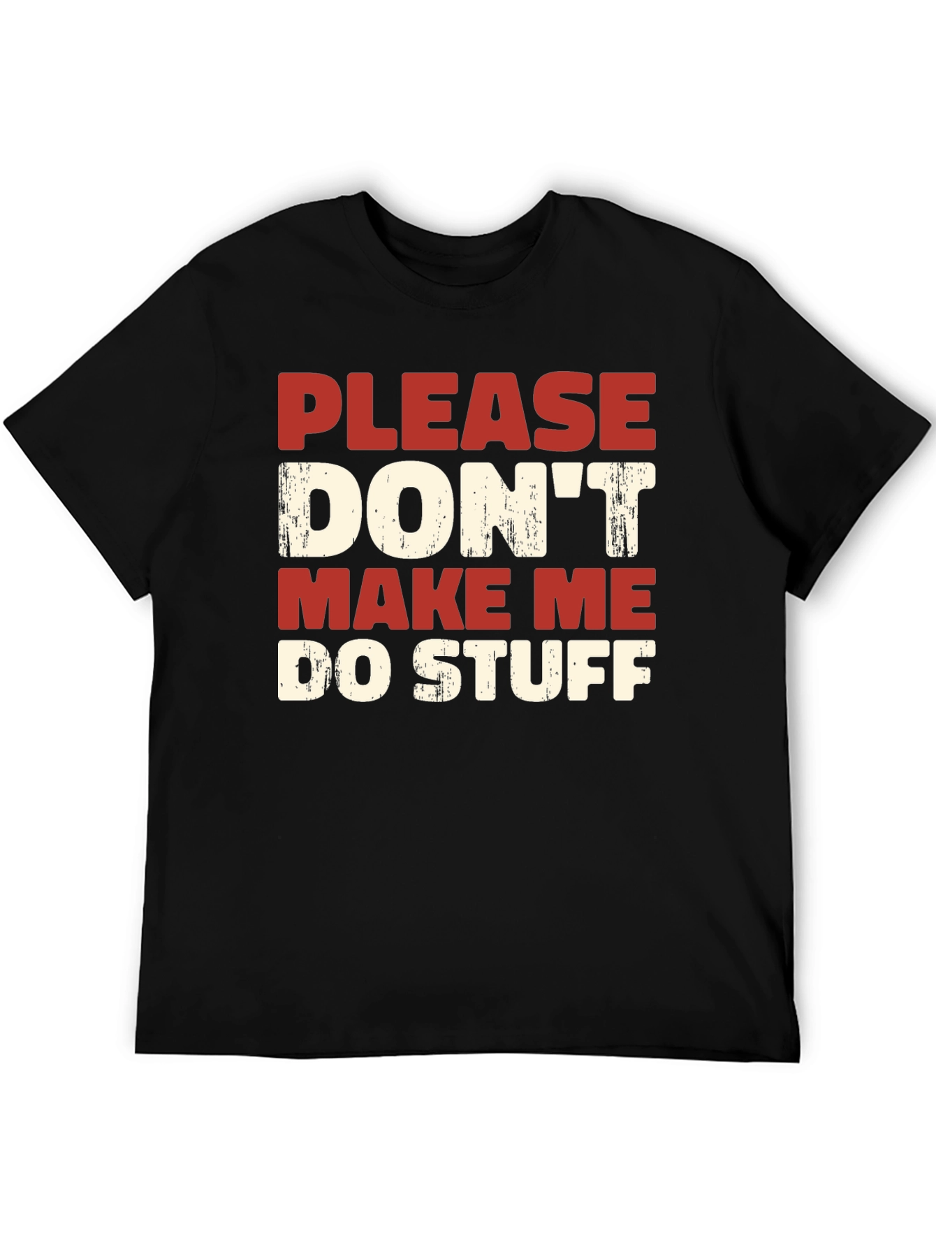 Black Funny Graphic Tee: Please Don't Make Me Do Stuff view 5