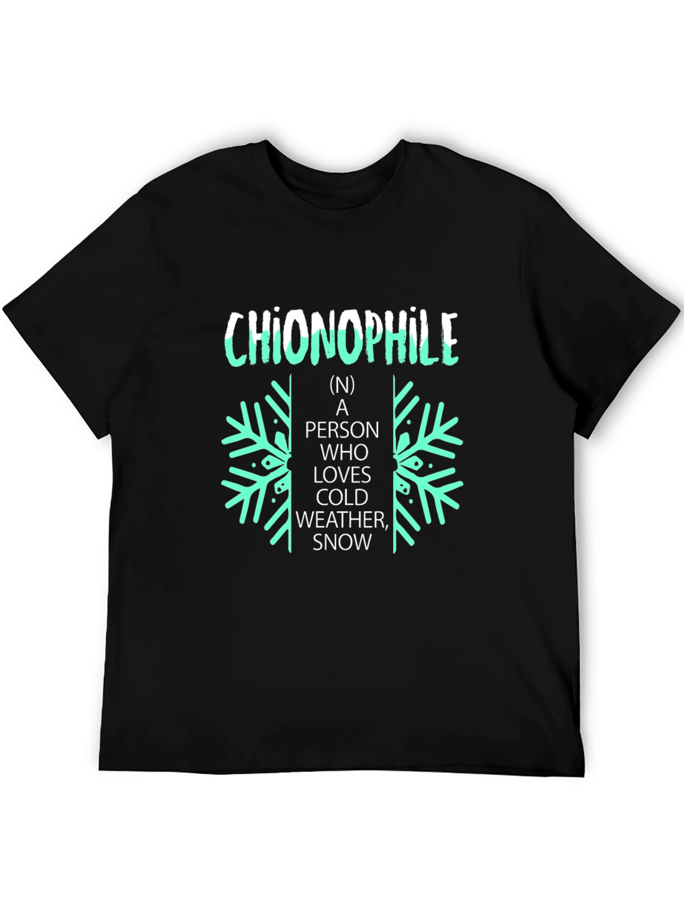 Black Chionophile Black T-Shirt: Love Cold Weather and Snow! view 5