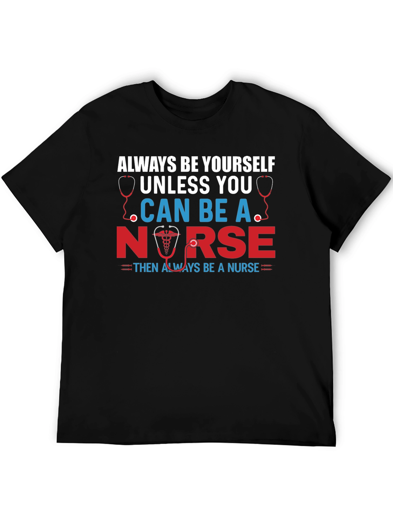 Black Always Be Yourself Nurse Graphic T-Shirt view 5