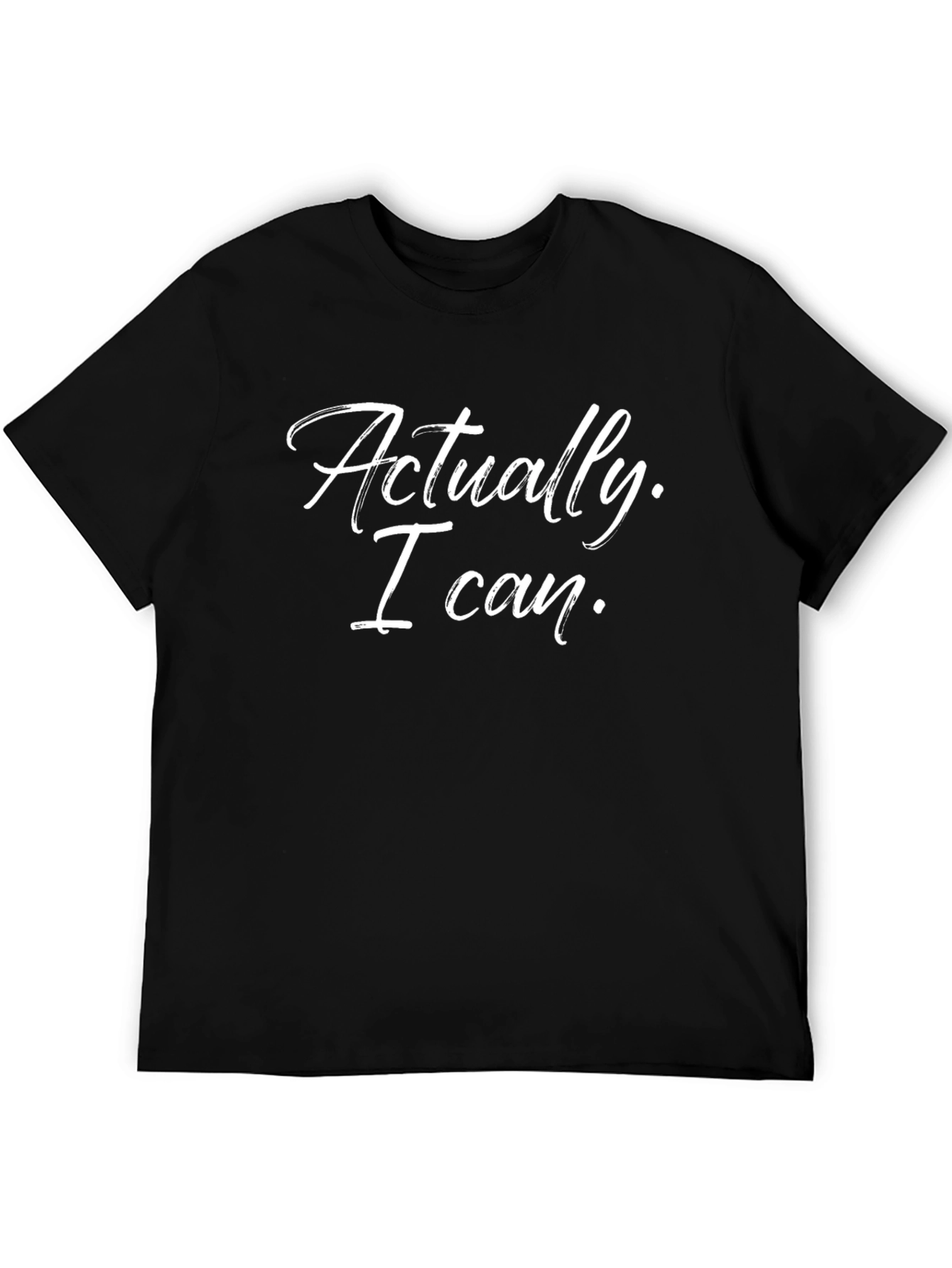 Black Actually I Can - Graphic T-Shirt - Empowering Statement Tee view 5