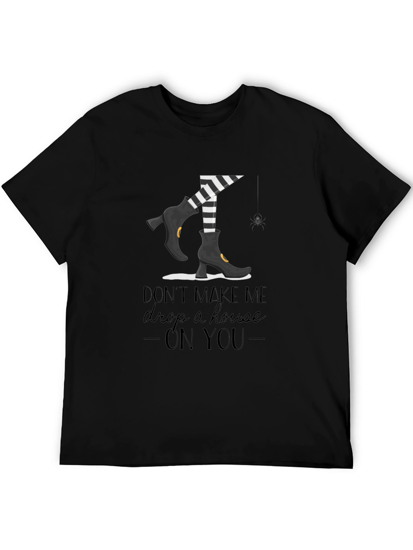 Black Witchy T-Shirt: Don't Make Me Drop a House On You view 5