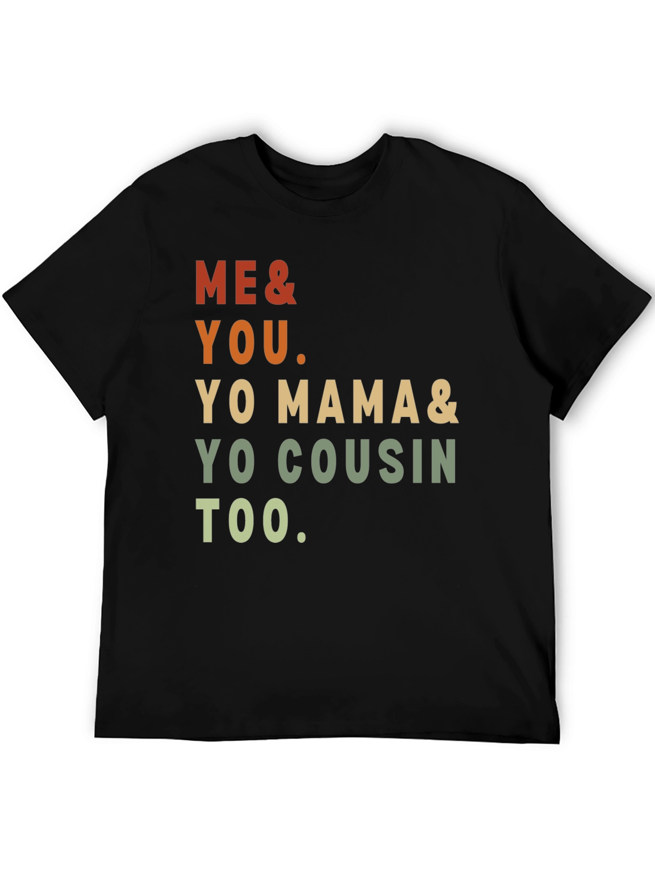Black Me & You Tee - Yo Mama & Cousin Too - Retro Style view 5