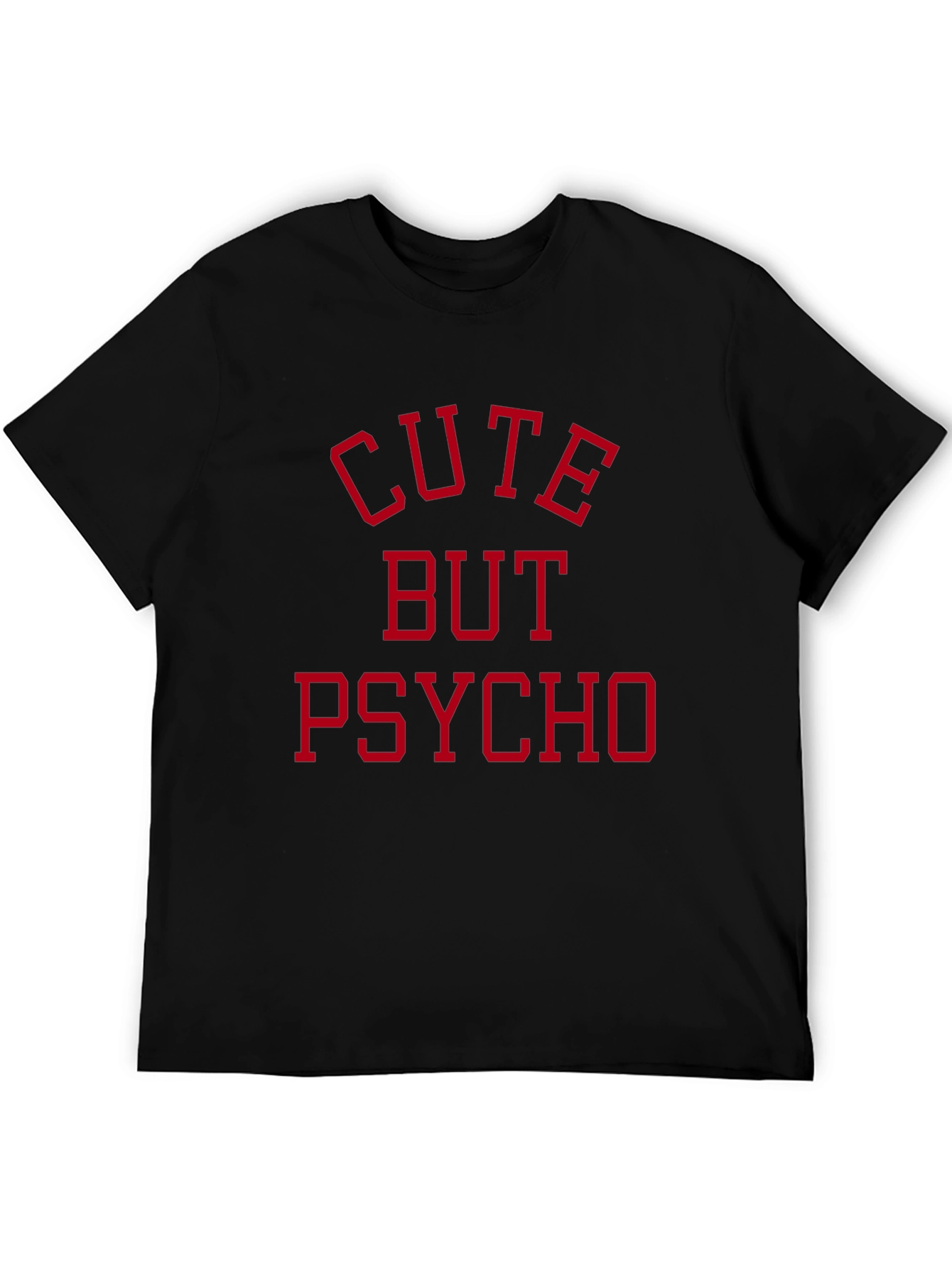 Black Cute But Psycho Black T-Shirt view 5