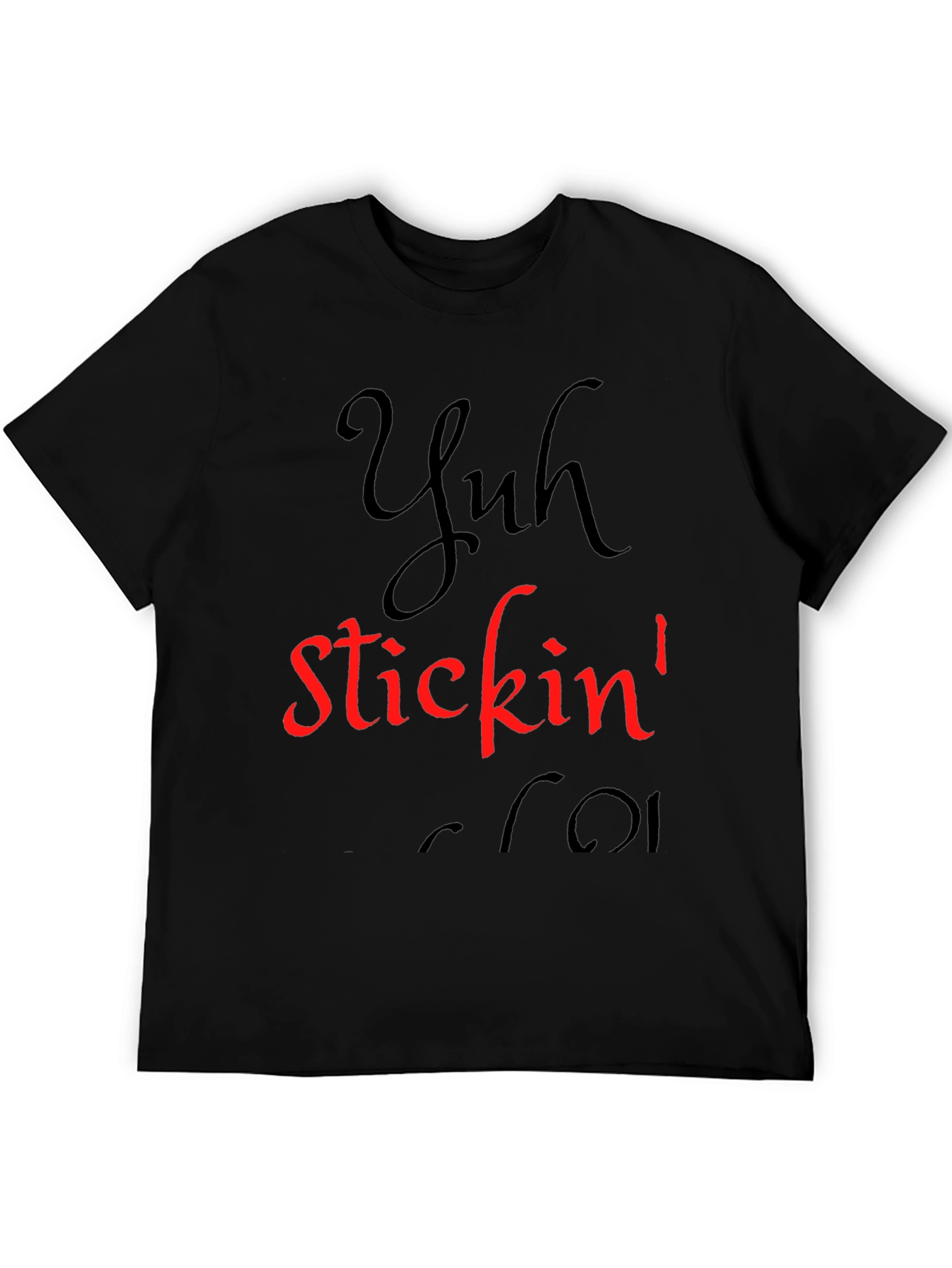 Black Yuh Stickin' T-Shirt - Black Graphic Tee view 5