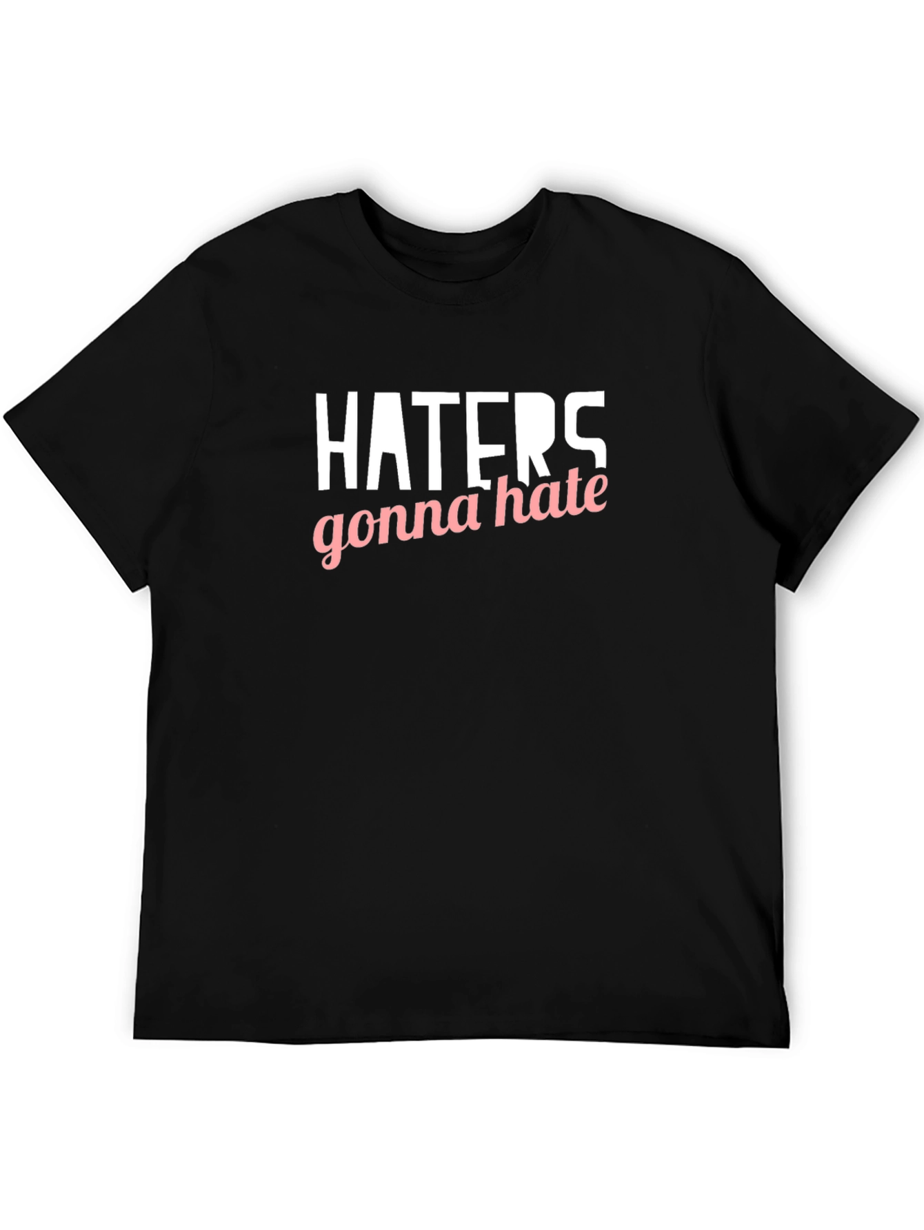 Black Haters Gonna Hate Graphic Tee - Black Casual Shirt view 5