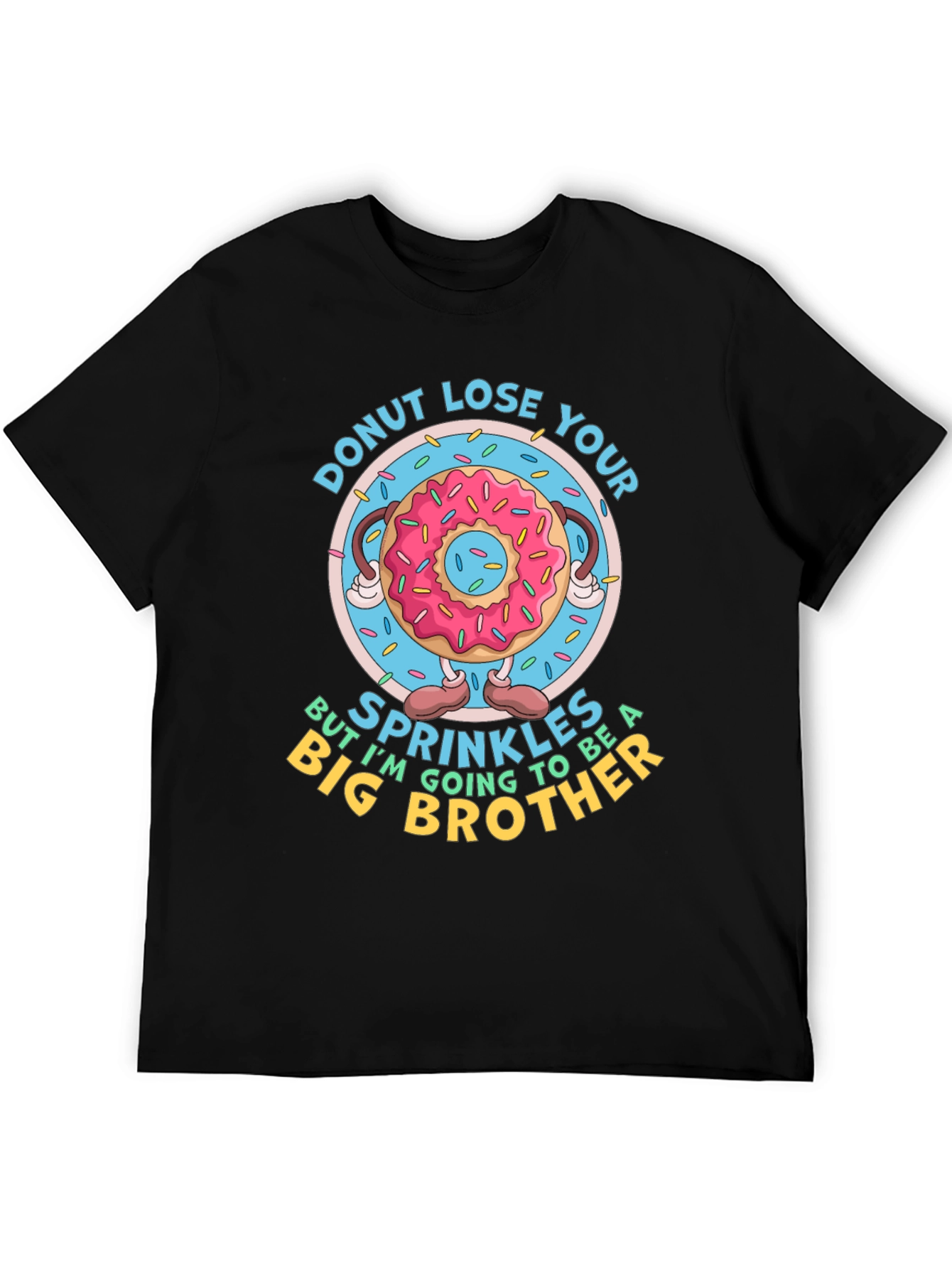 Donut Lose Your Sprinkles Big Brother T-Shirt - 5