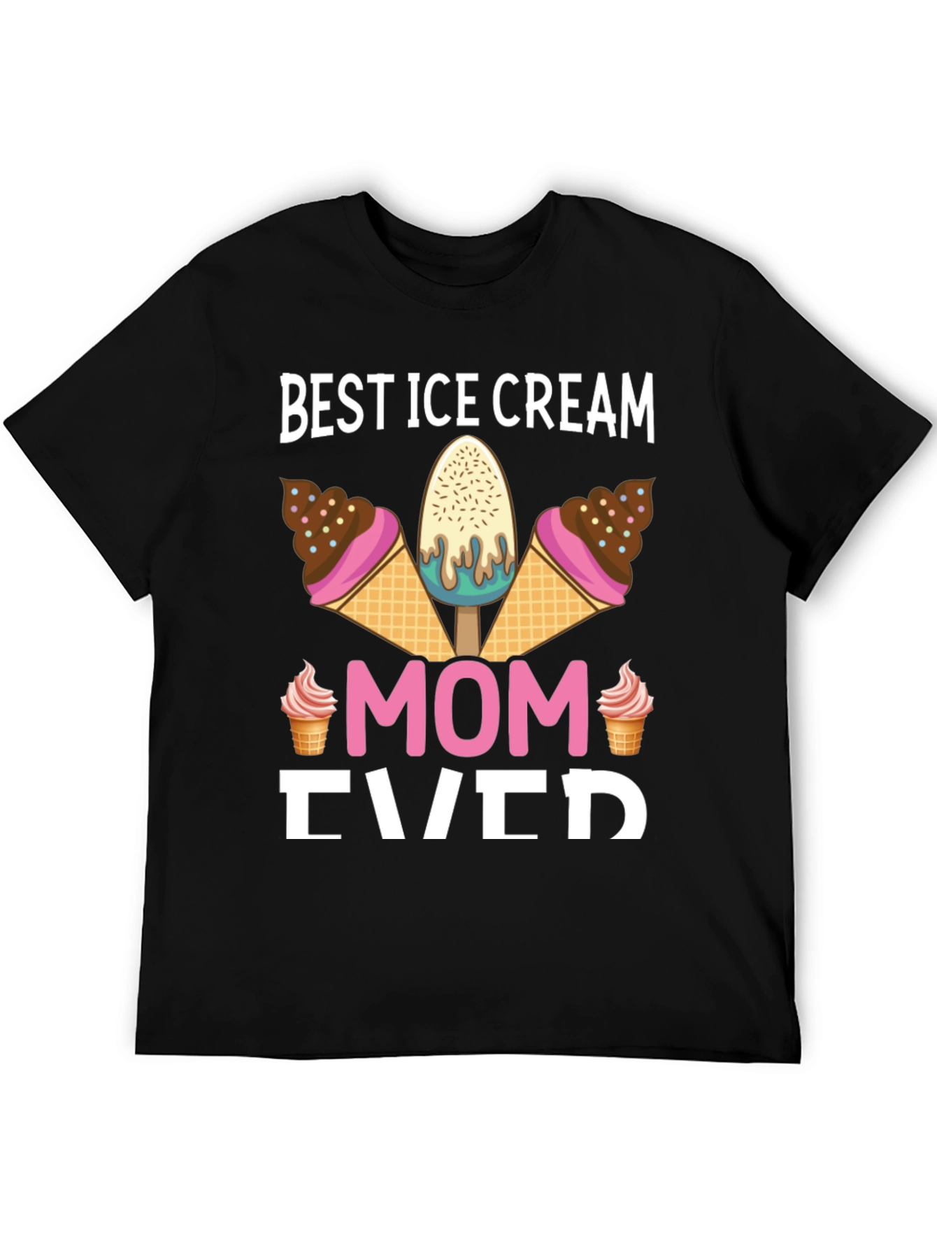 Black Best Ice Cream Mom Ever Graphic T-Shirt view 5