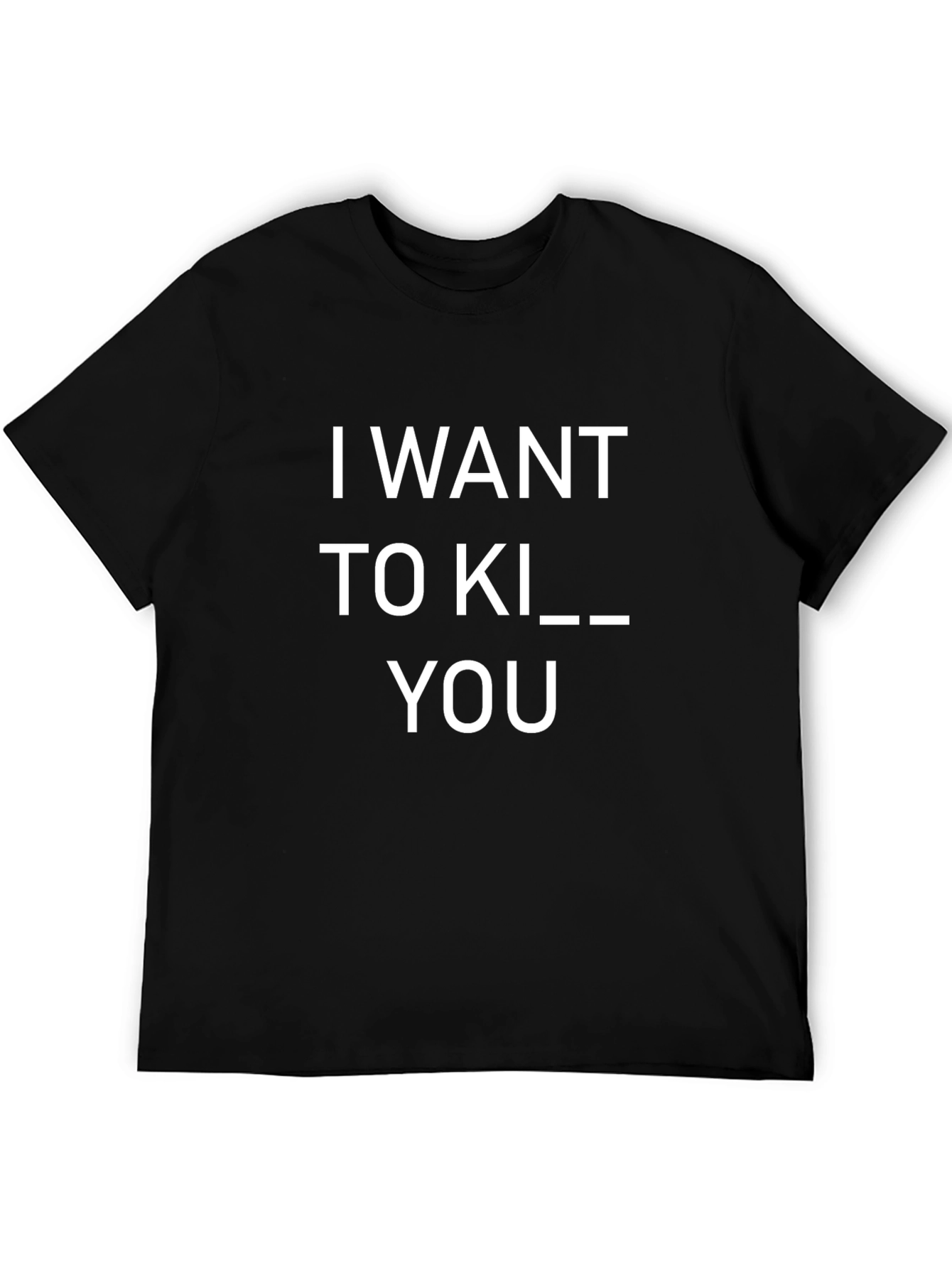 Black Humorous I Want to Kill You Graphic T-Shirt view 5