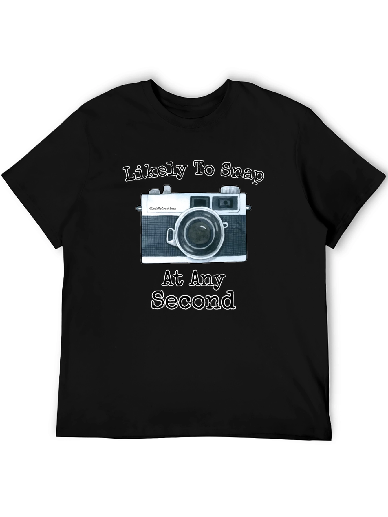 Black Likely To Snap At Any Second T-Shirt Camera Photographer Gift view 5