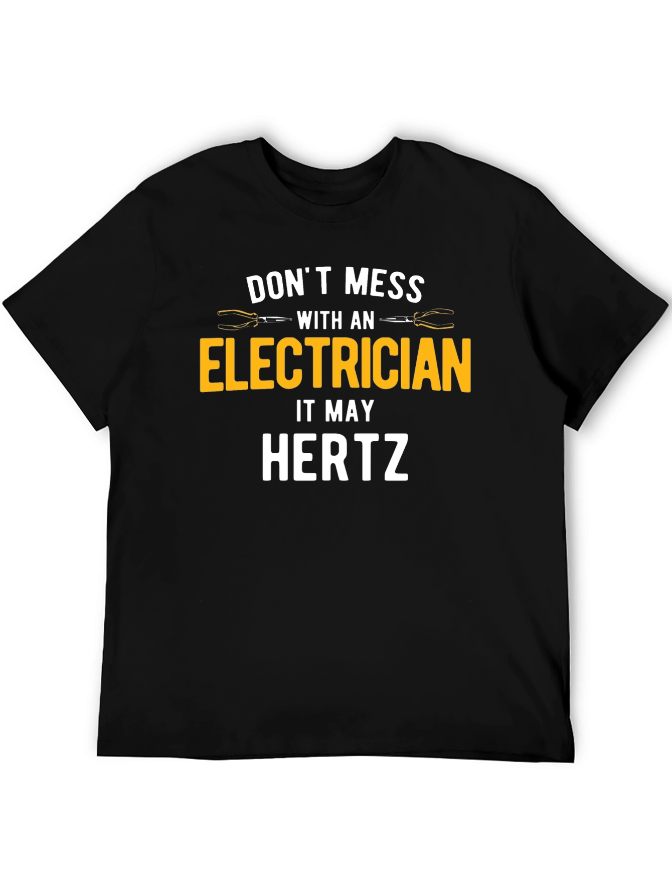 Black Electrician Humor T-Shirt - Don't Mess With An Electrician, It May Hertz view 5