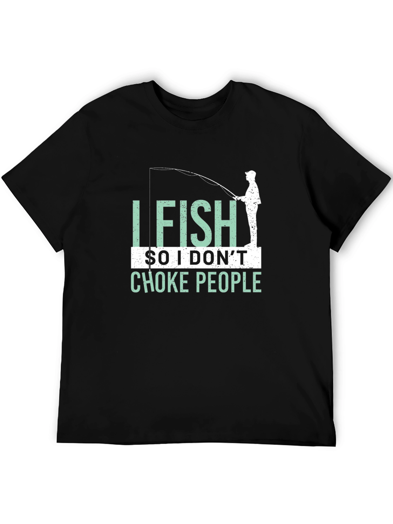 Black I Fish So I Don't Choke People Graphic T-Shirt view 5