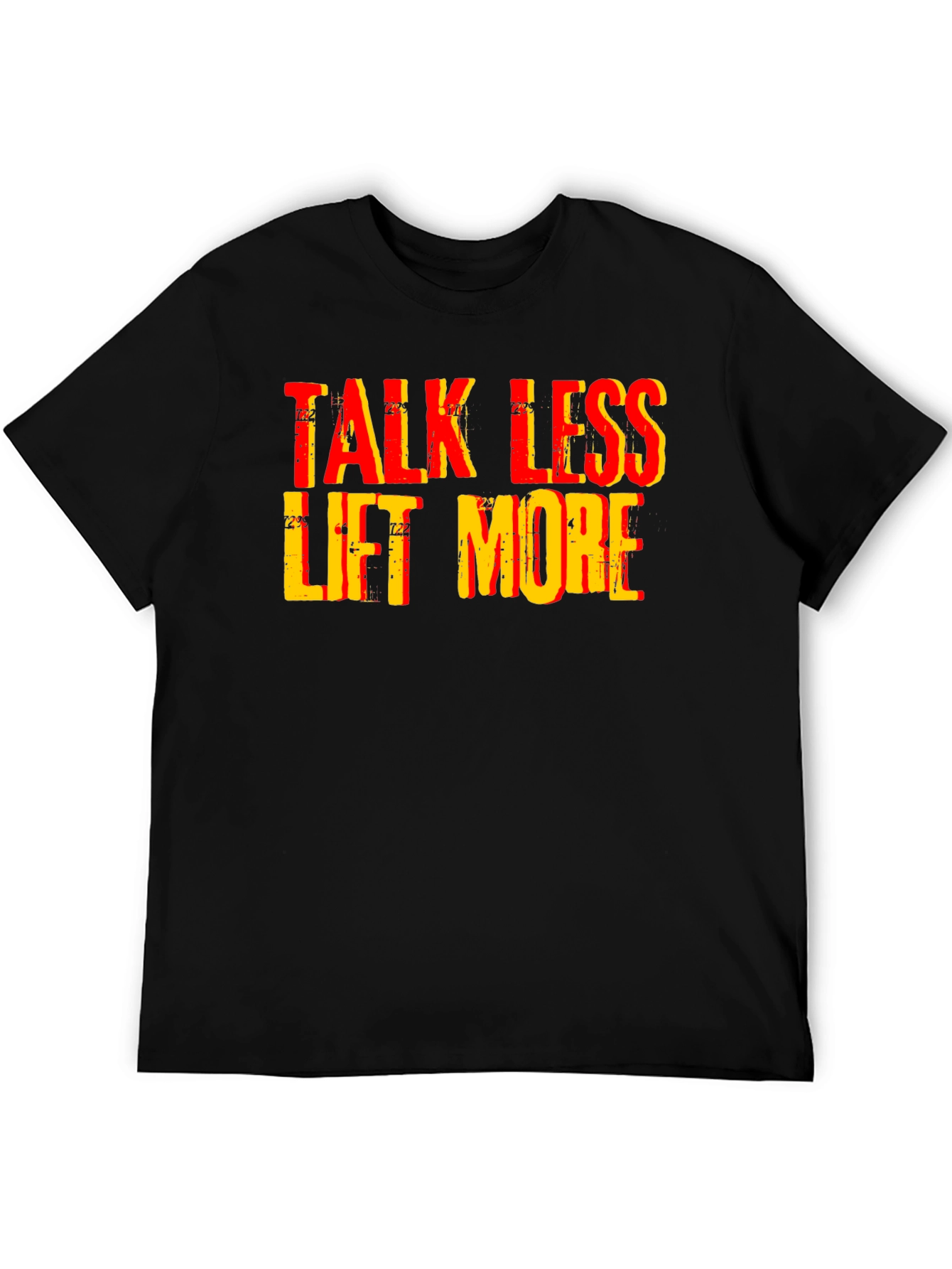 Black Talk Less Lift More Graphic Tee view 5