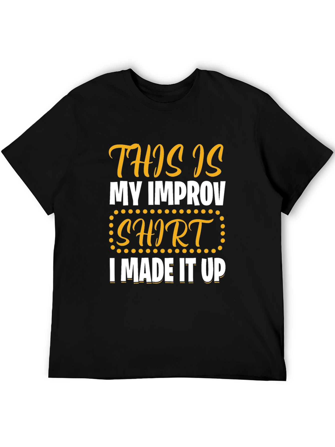 Black Funny Improv Shirt - This Is My Improv Shirt view 5
