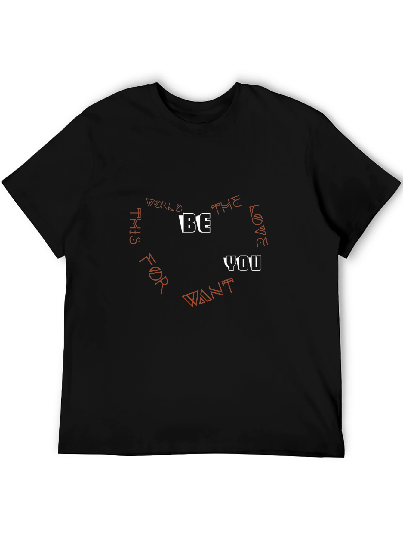 Black Be the Love You Want T-Shirt view 5
