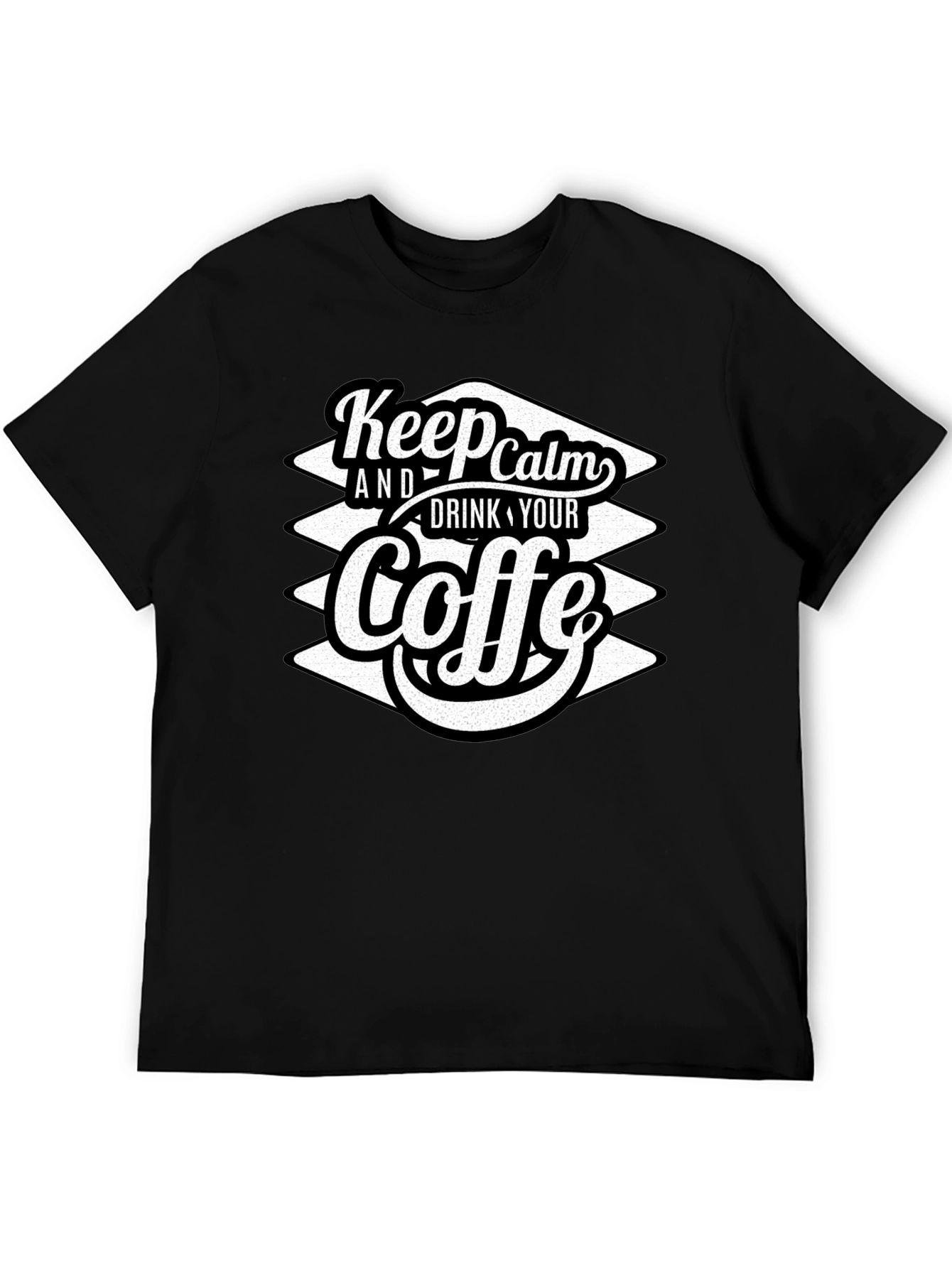 Black Keep Calm and Drink Your Coffe T-Shirt view 5