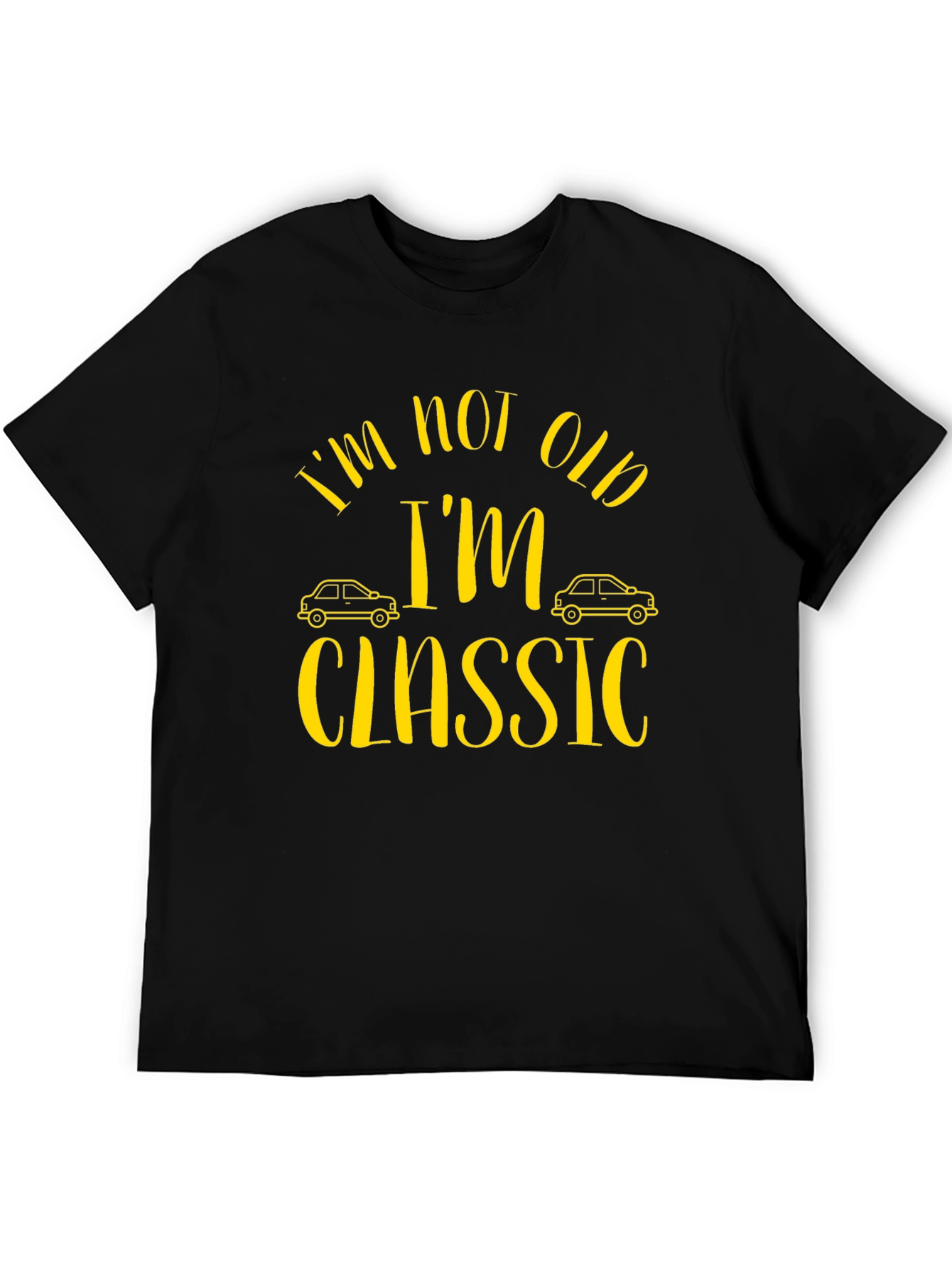 Black I'm Not Old, I'm Classic Men's T-Shirt view 5
