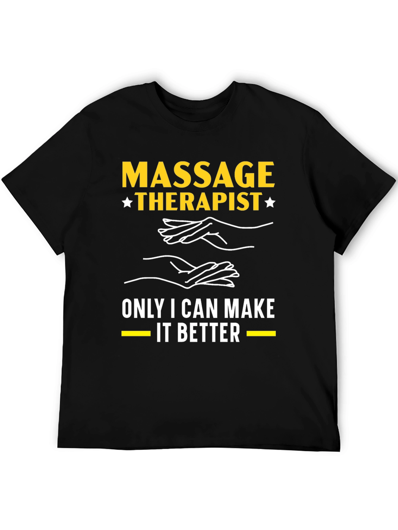 Black Massage Therapist T-Shirt: Only I Can Make It Better view 5