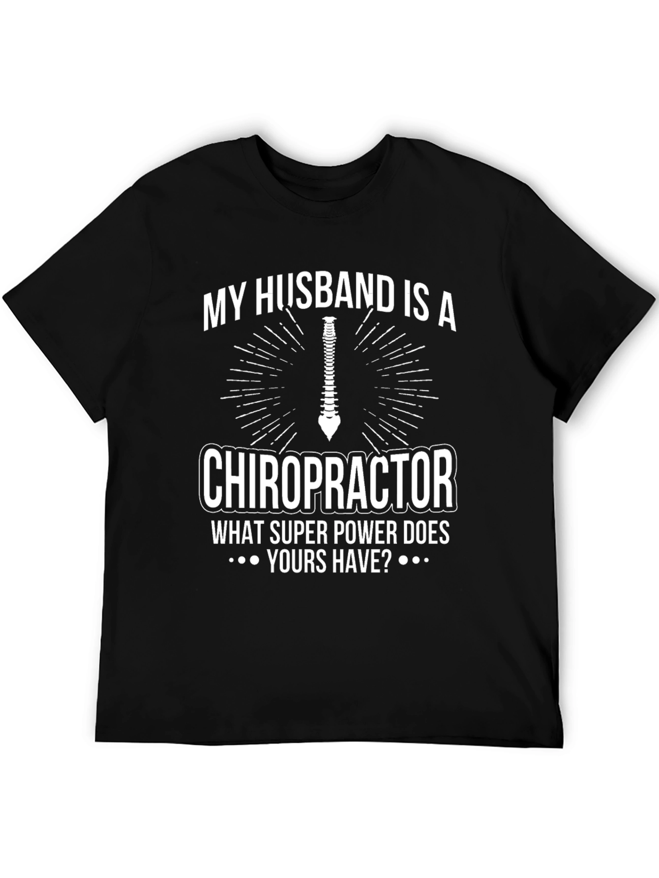 Black Chiropractor Husband Superpower T-Shirt - Funny Graphic Tee view 5