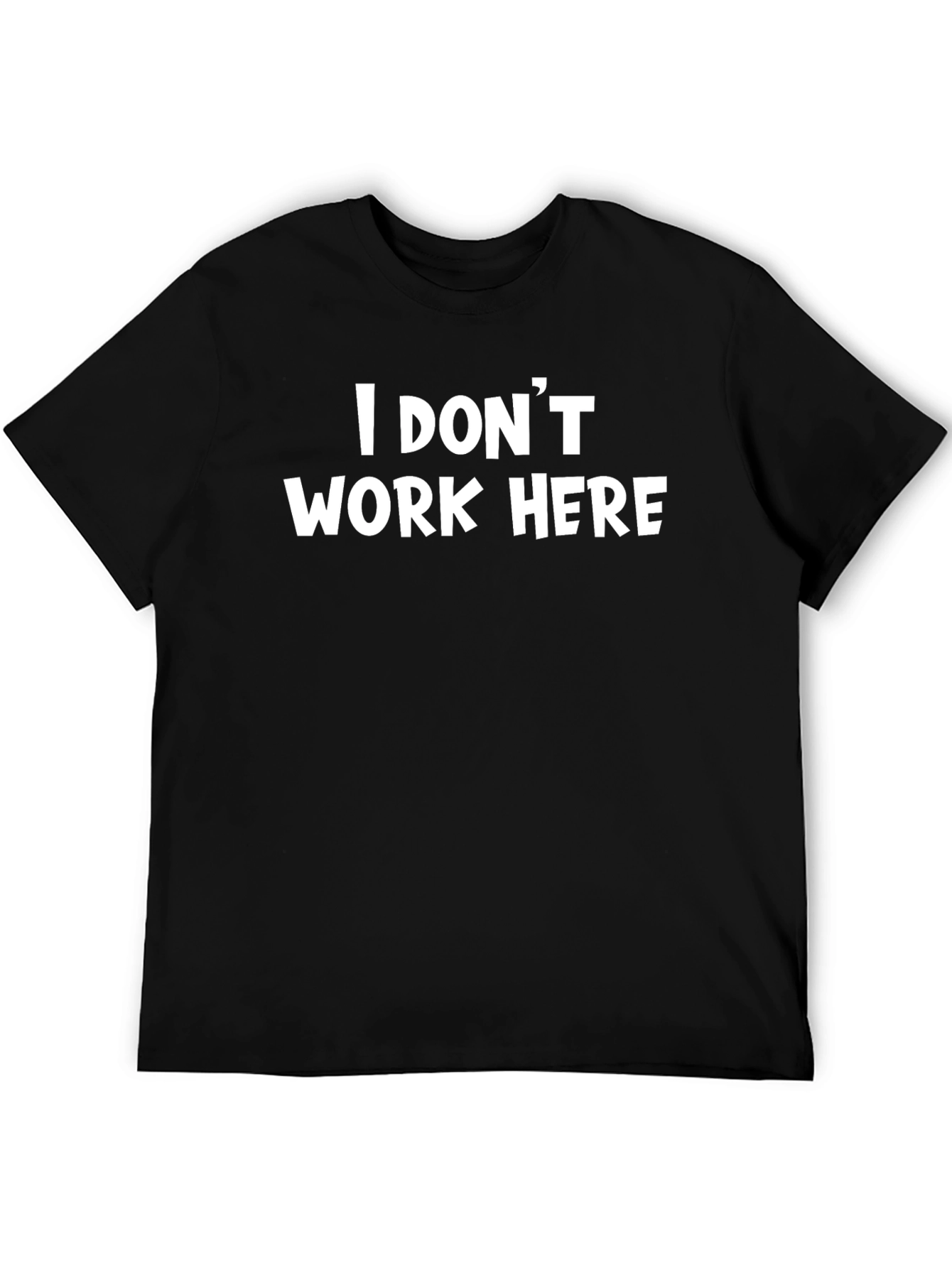 Black I Don't Work Here Graphic Tee - Funny Slogan T-Shirt view 5