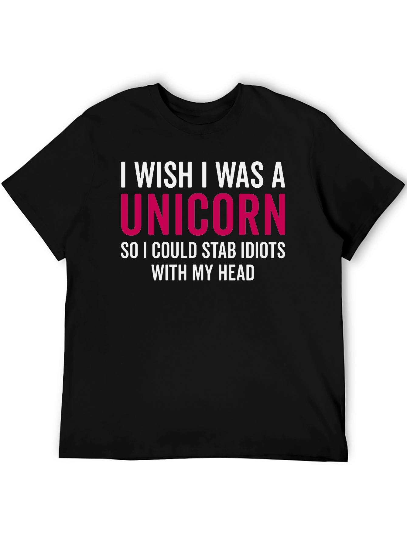 Black I Wish I Was a Unicorn T-Shirt - Funny Sarcastic Tee view 5