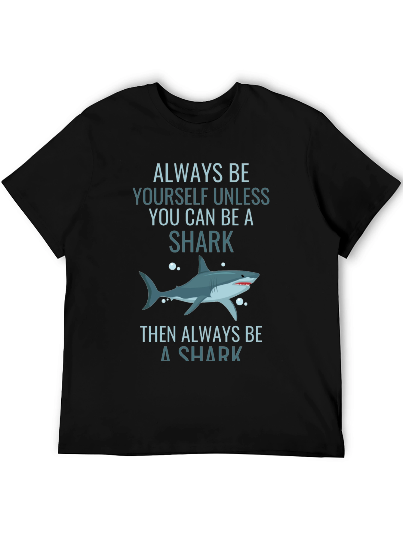 Black Always Be Yourself Shark T-Shirt - Graphic Tee view 5