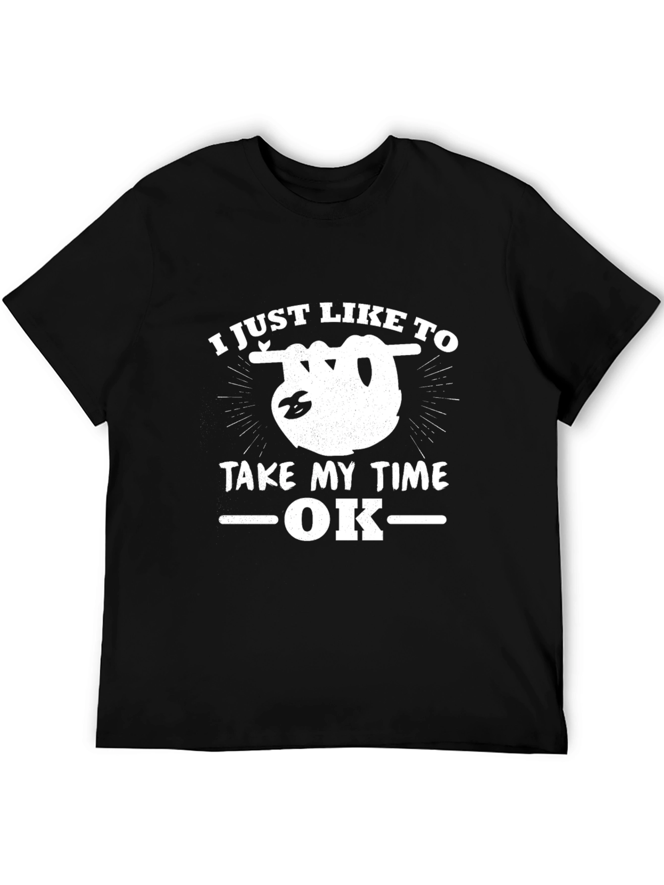 Black Funny Sloth T-Shirt - I Just Like to Take My Time OK view 5