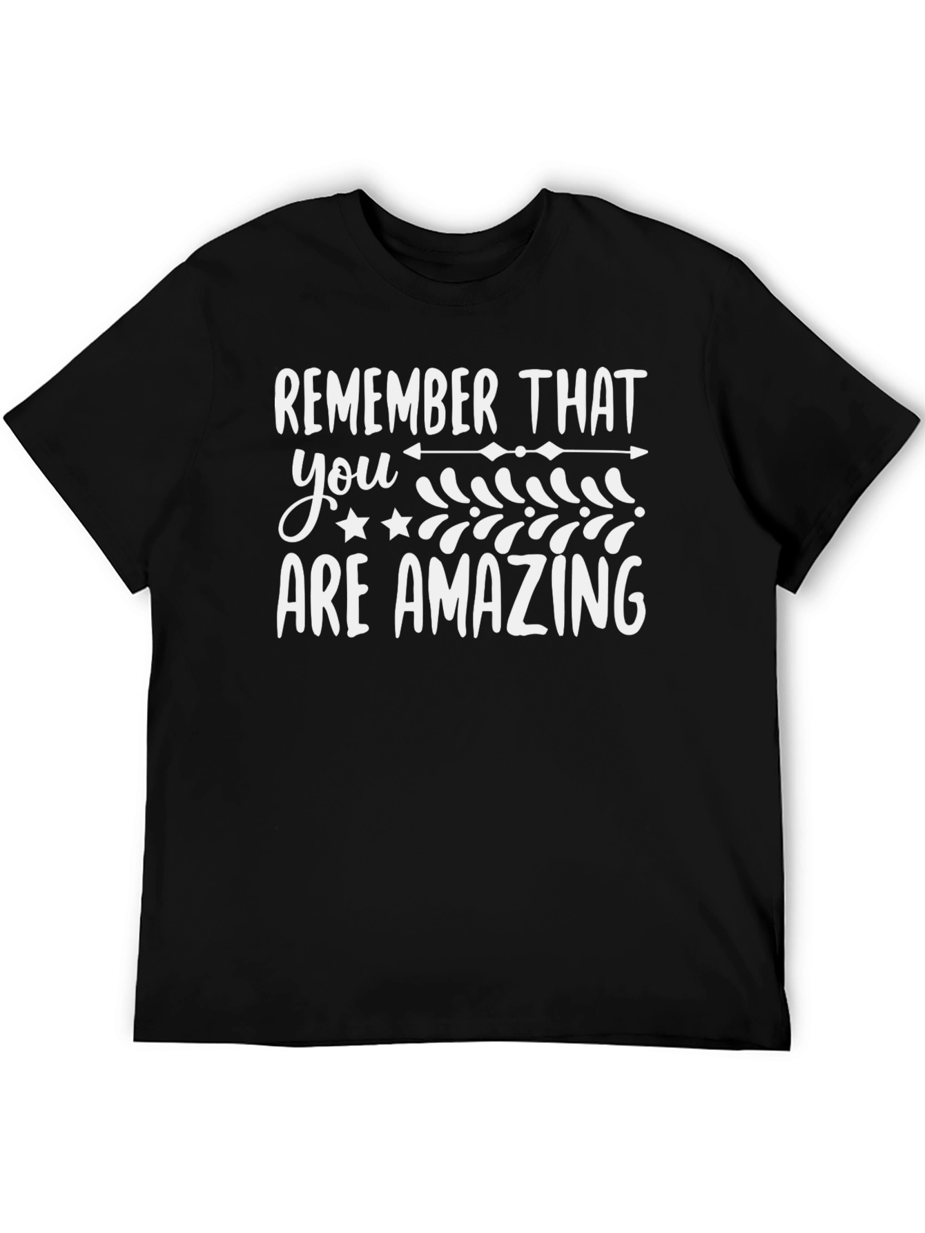 Black Remember That You Are Amazing T-Shirt view 5