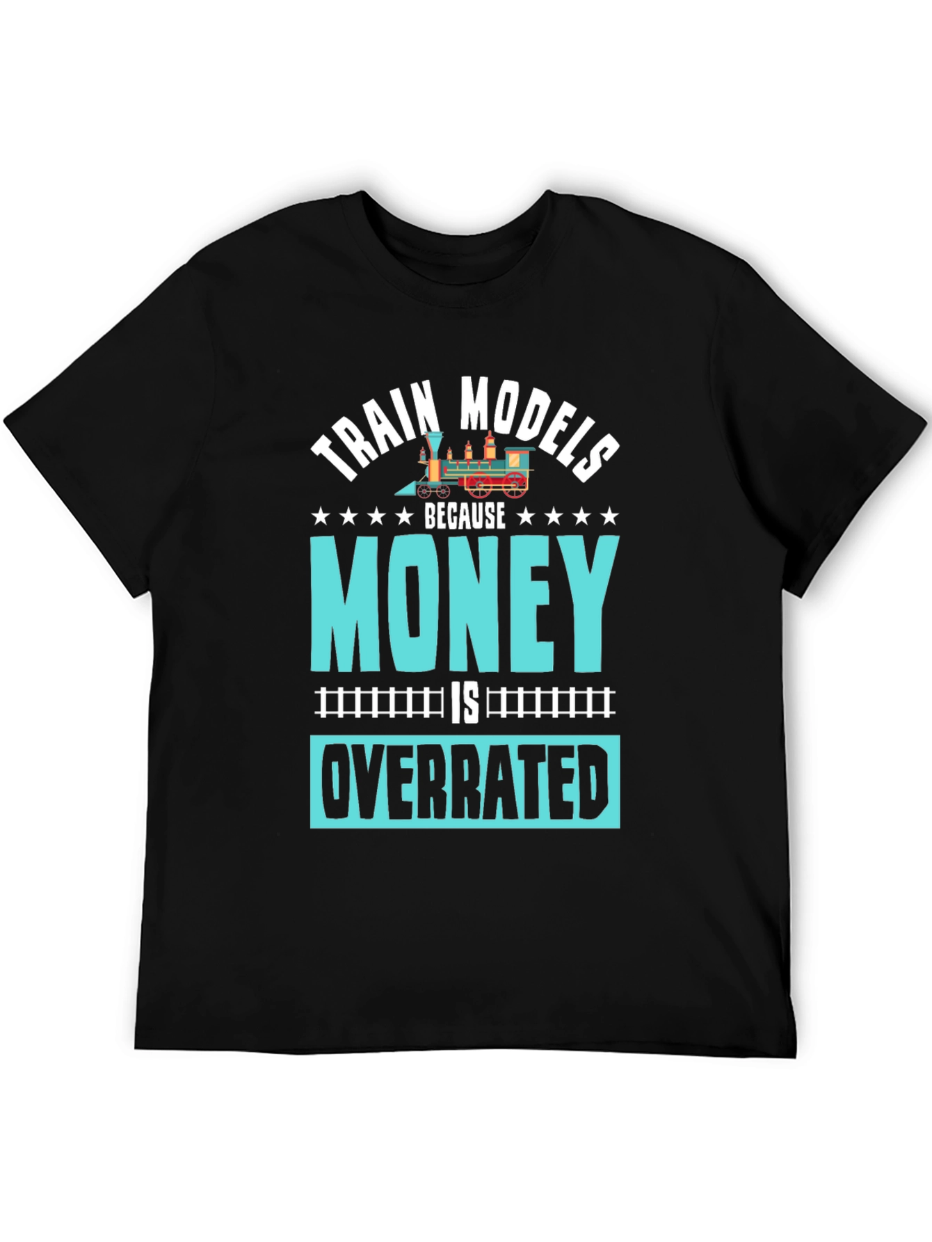 Black Train Models Overrated Hobby T-Shirt view 5