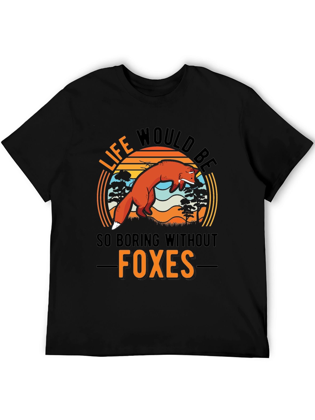 Black Life Would Be So Boring Without Foxes T-Shirt view 5