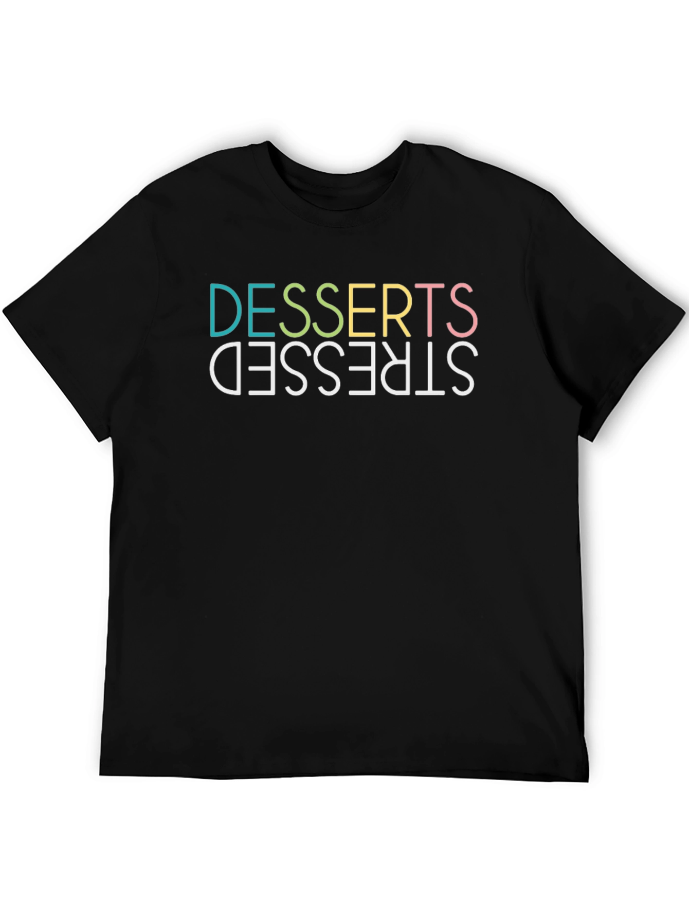 Black Desserts Stressed Funny Graphic Tee view 5