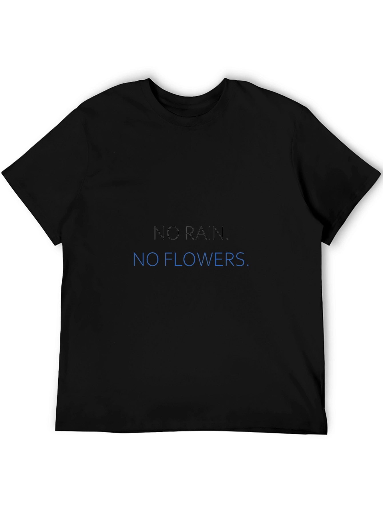 Black No Rain No Flowers Graphic Tee view 5