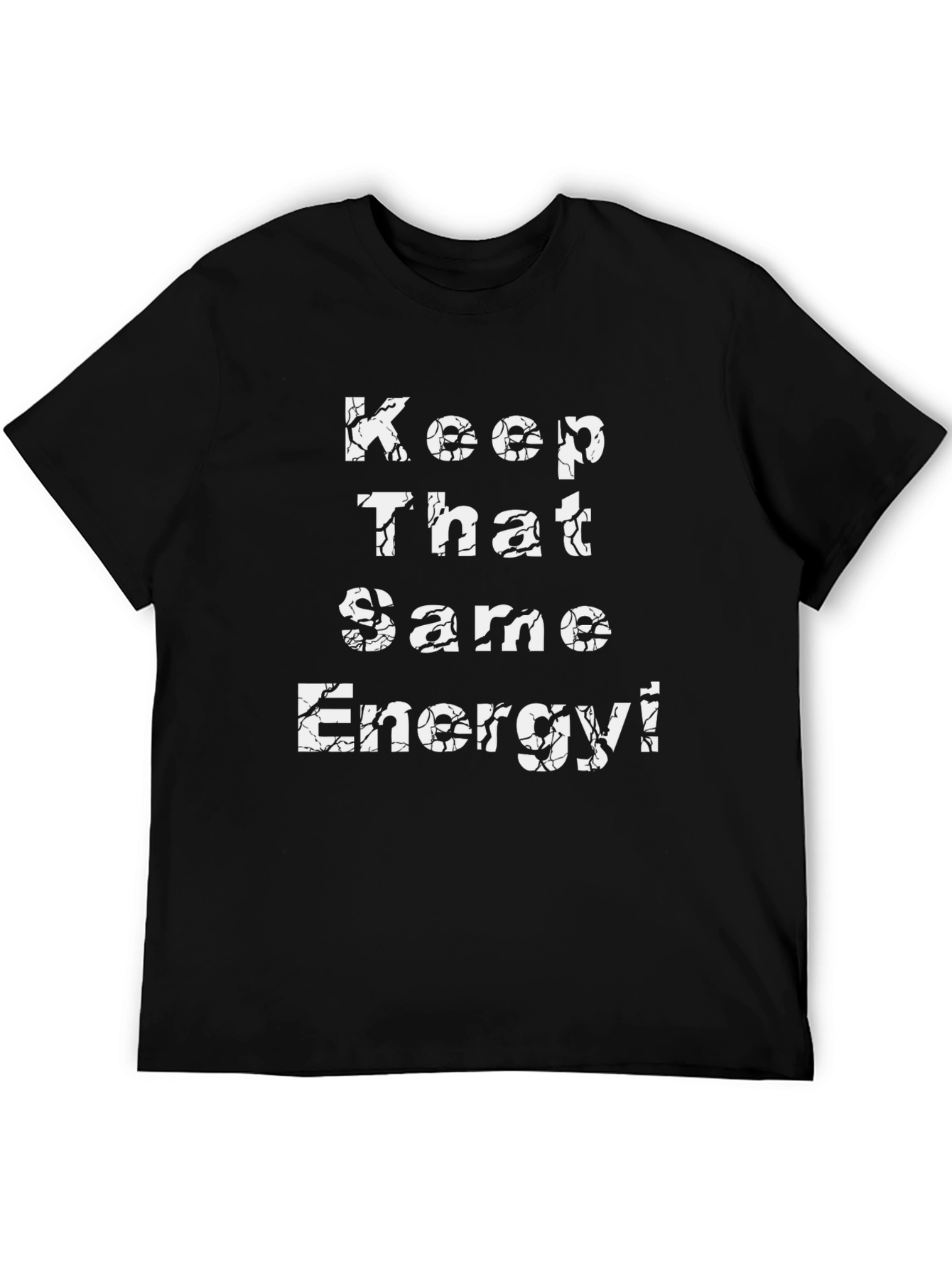 Black Keep That Same Energy Graphic T-Shirt view 5
