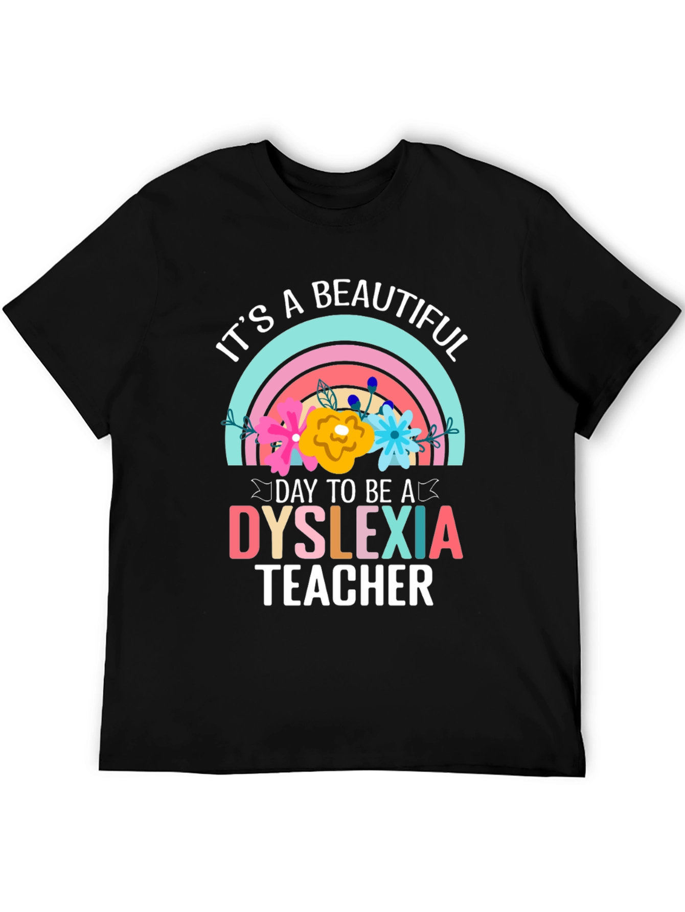 Black Dyslexia Teacher T-Shirt: It's a Beautiful Day view 5