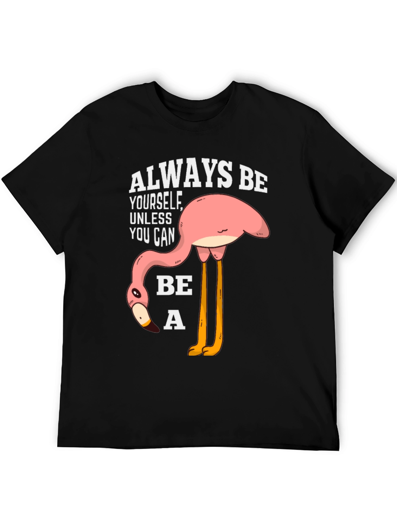 Black Funny Flamingo T-Shirt: Always Be Yourself view 5